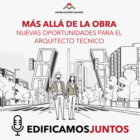 Más allá de la obra: nuevas oportunidades para el arquitecto técnico episode artwork
