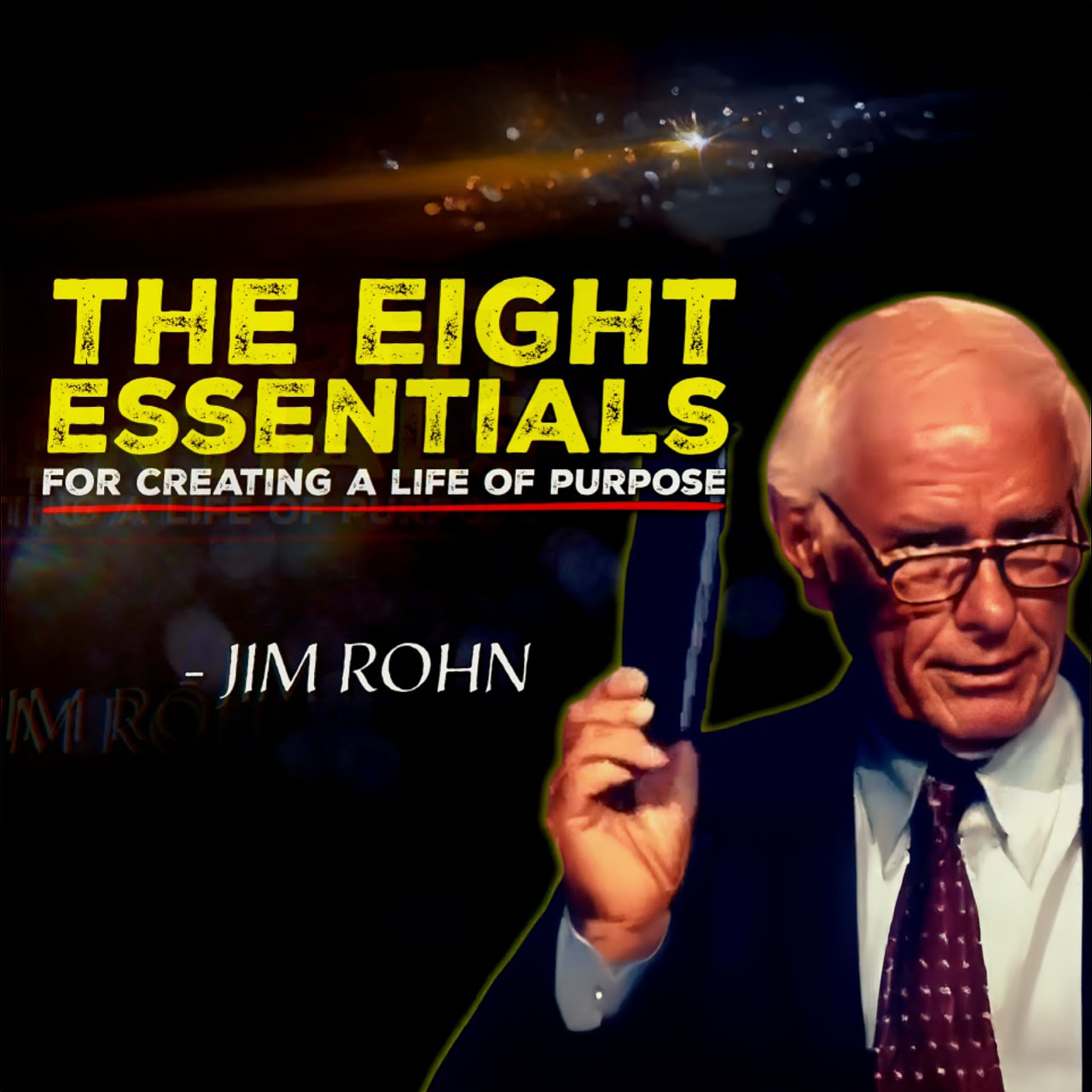 8 Essential Principles for Creating a Life of Purpose | Jim Rohn Motivation