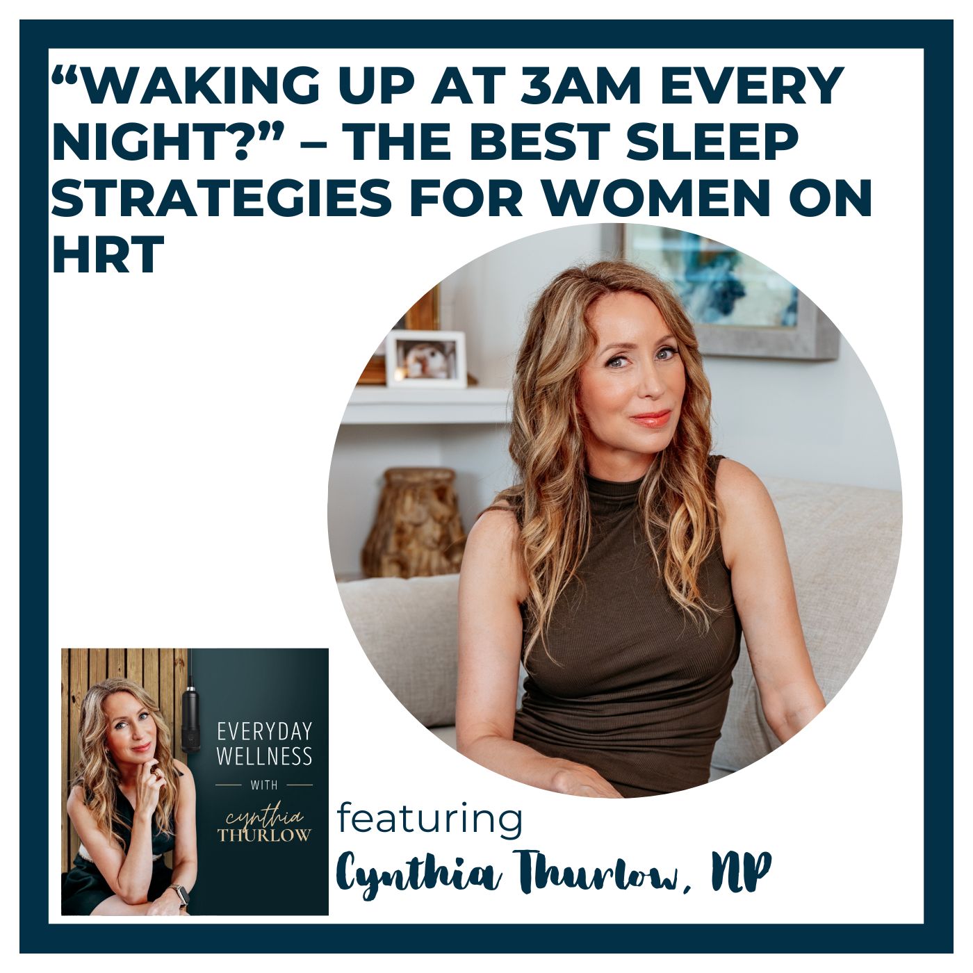 Ep. 539 “Waking Up at 3AM Every Night?” – The Best Sleep Strategies for Women on HRT  | Menopause & Sleep