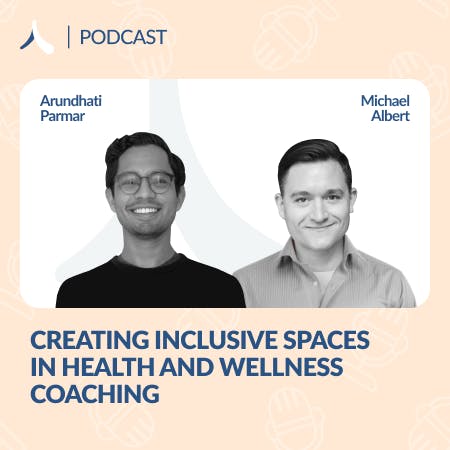 Creating Inclusive Spaces in Health and Wellness Coaching