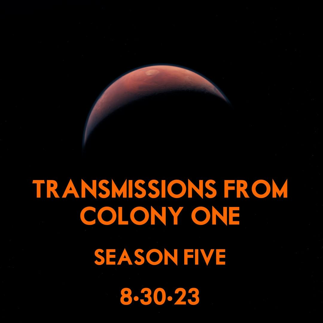 Transmissions From Colony One - Season 5 Teaser
