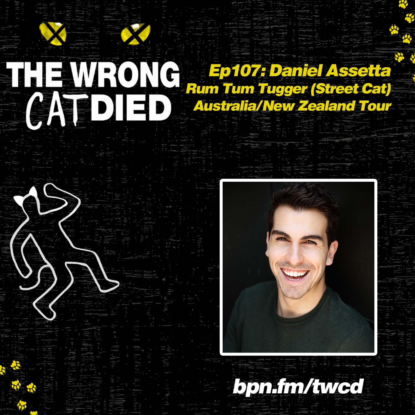 Ep107 - Daniel Assetta, Rum Tum Tugger (Street Cat) on Australia/New Zealand Tour episode artwork