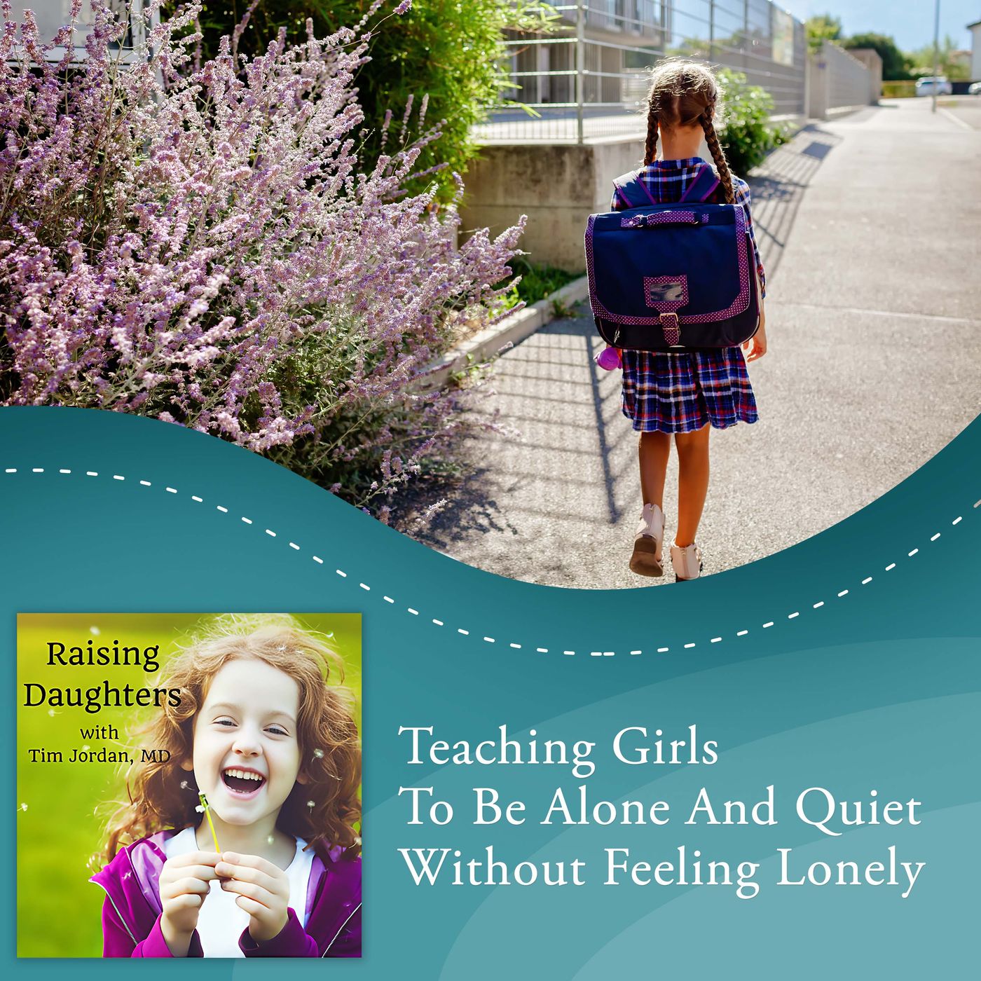 Teaching Girls To Be Alone And Quiet Without Feeling Lonely episode artwork