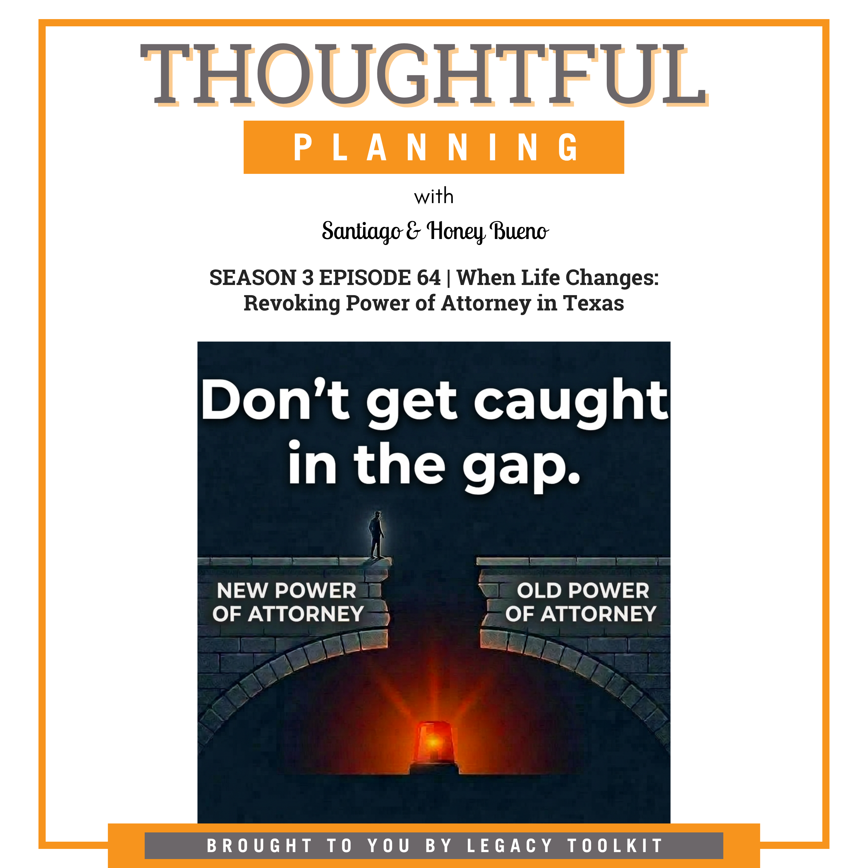When Life Changes: Revoking Power of Attorney in Texas | S3EP64