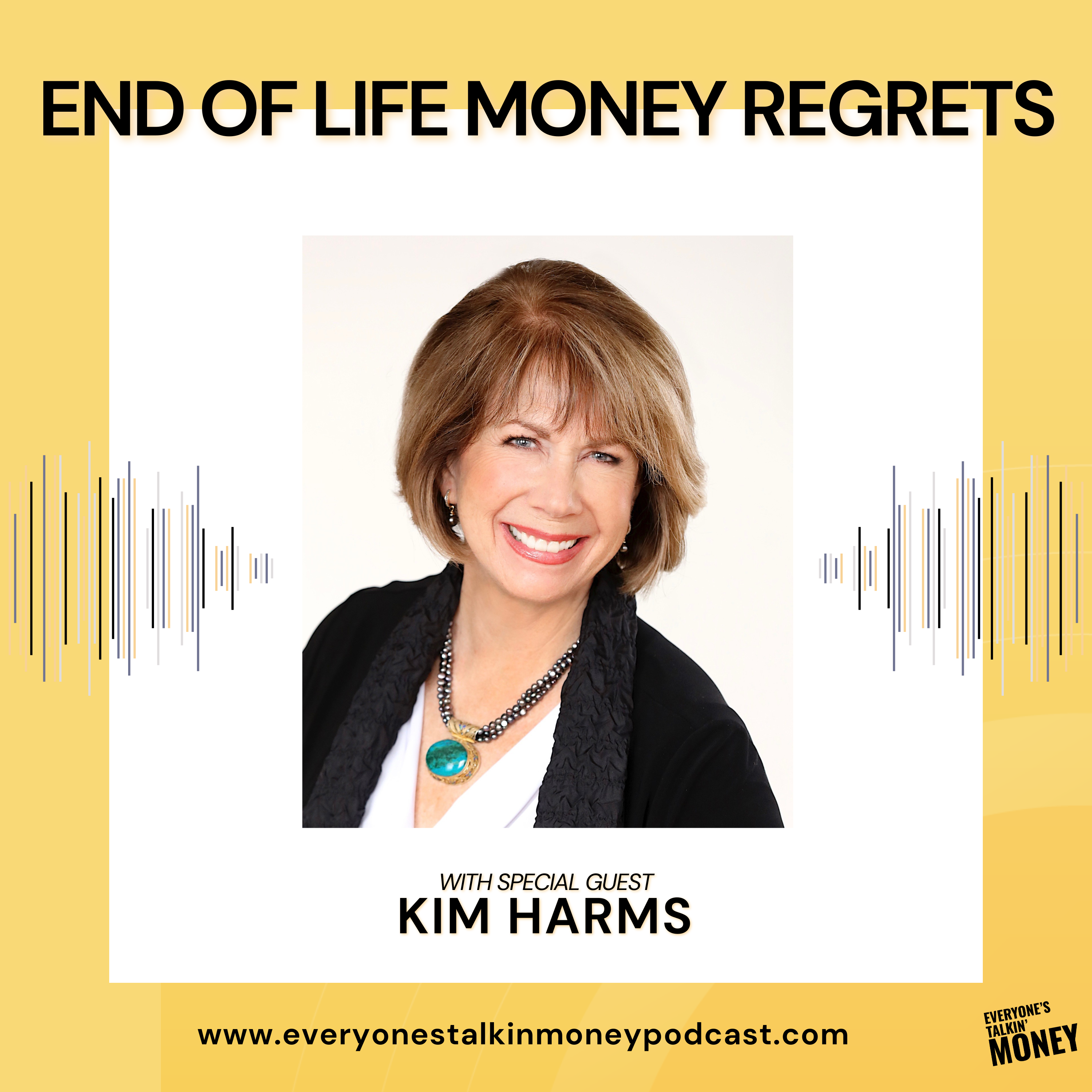 Talking About Death, Planning for Peace: Dr. Kimberly Harms on Grief, Legacy & the Money Conversations We Avoid
