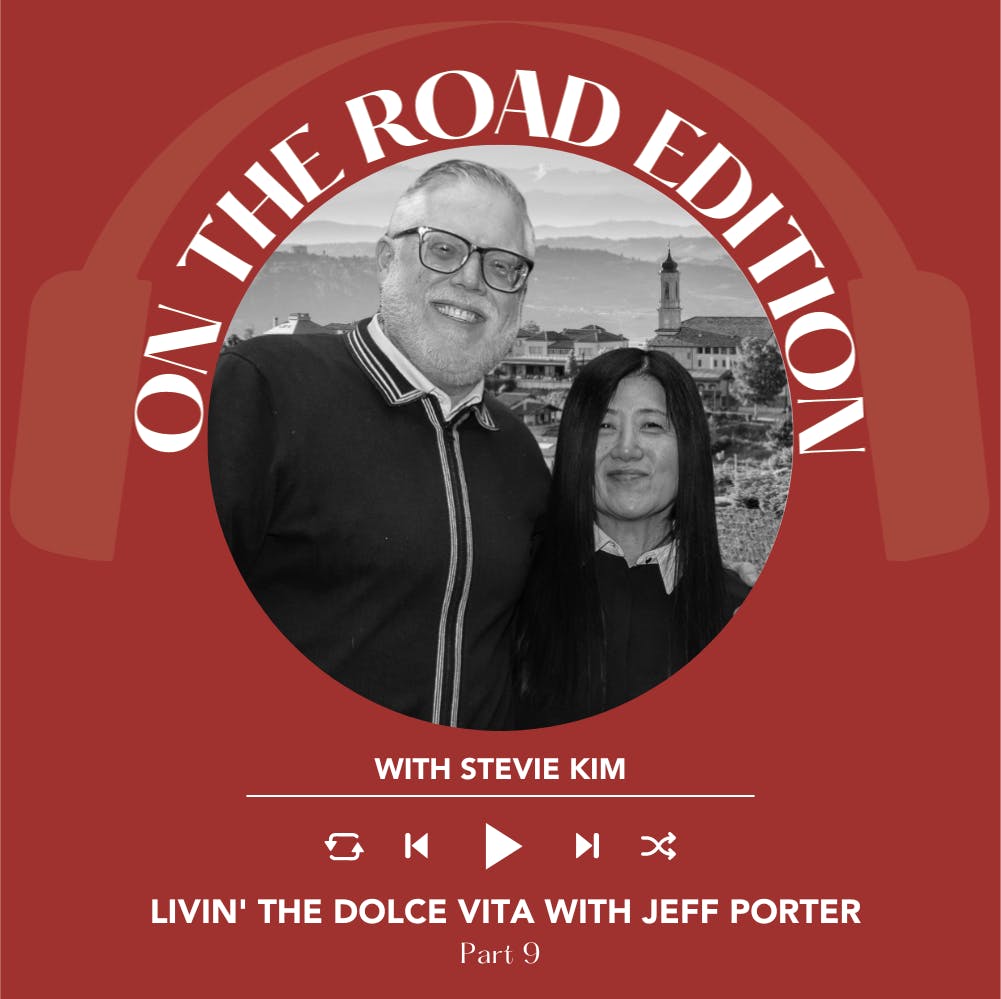 Ep. 2125 Livin' The Dolce Vita With Jeff Porter: 4th of July Rosé | On The Road With Stevie Kim
