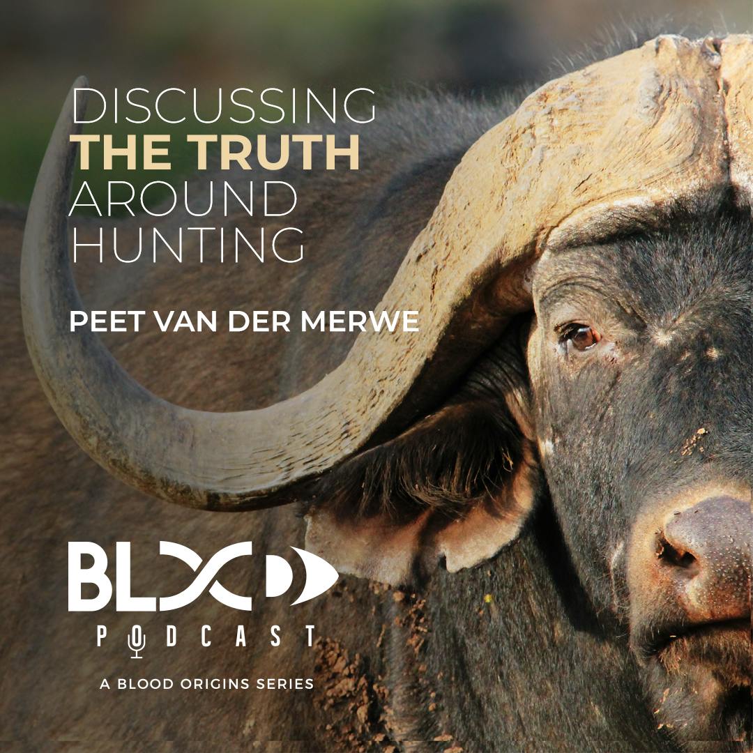 Episode 466 - Peet Van Der Merwe || The Economics Of Hunting Tourism in Africa