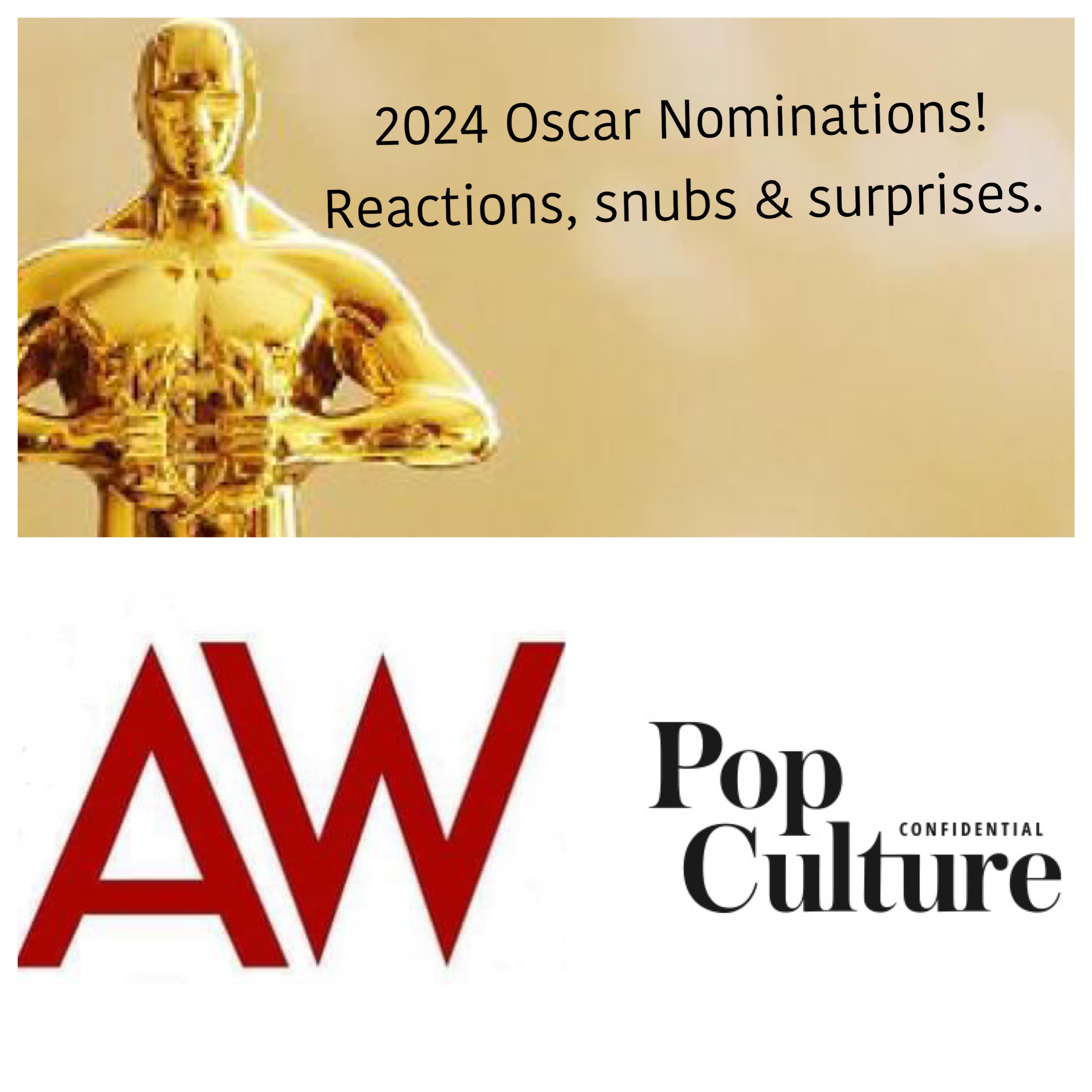 389: 2024 Oscar Nominations Reactions! With Erik Anderson & Ryan McQuade, AwardsWatch