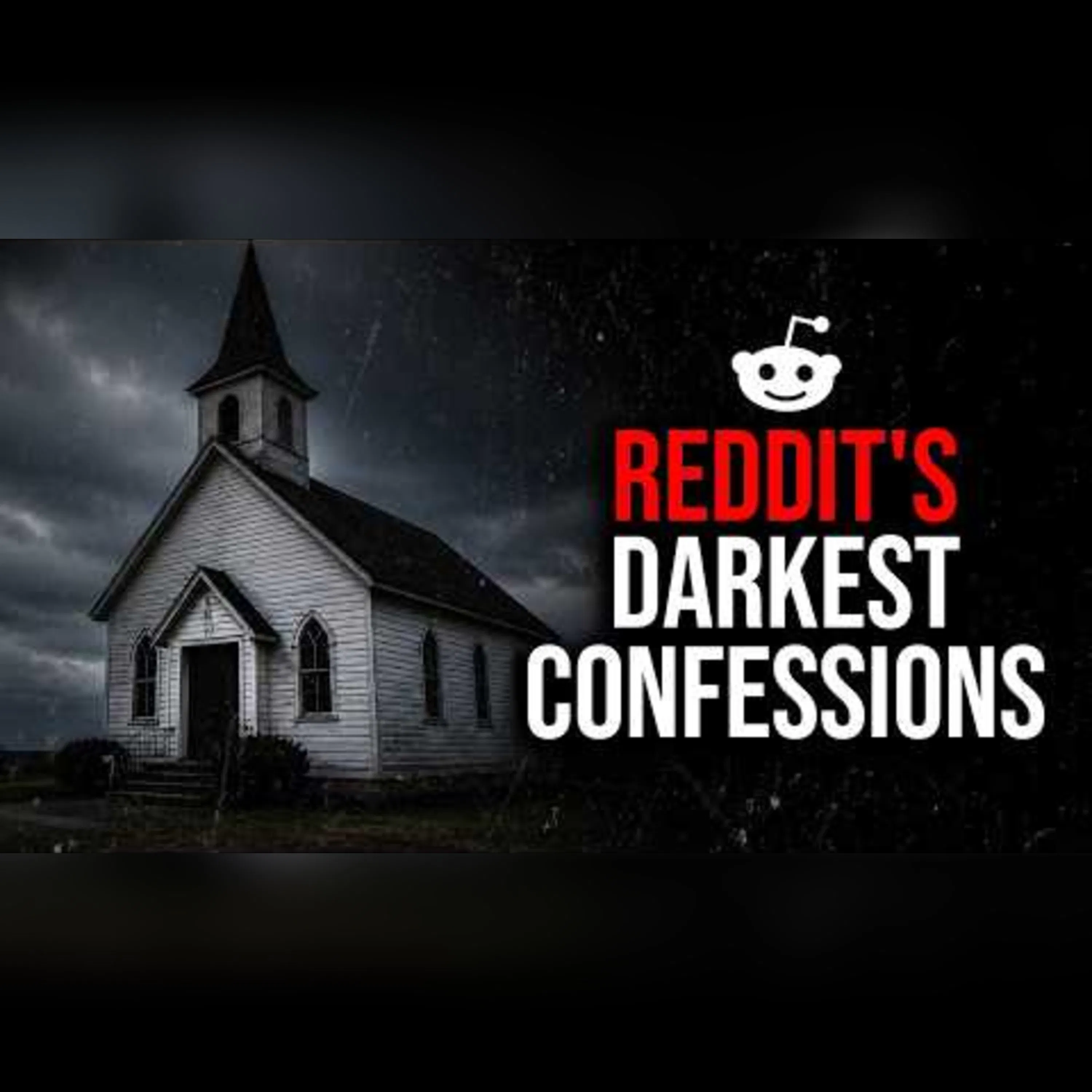 Episode 80: Reddit's Darkest Confessions