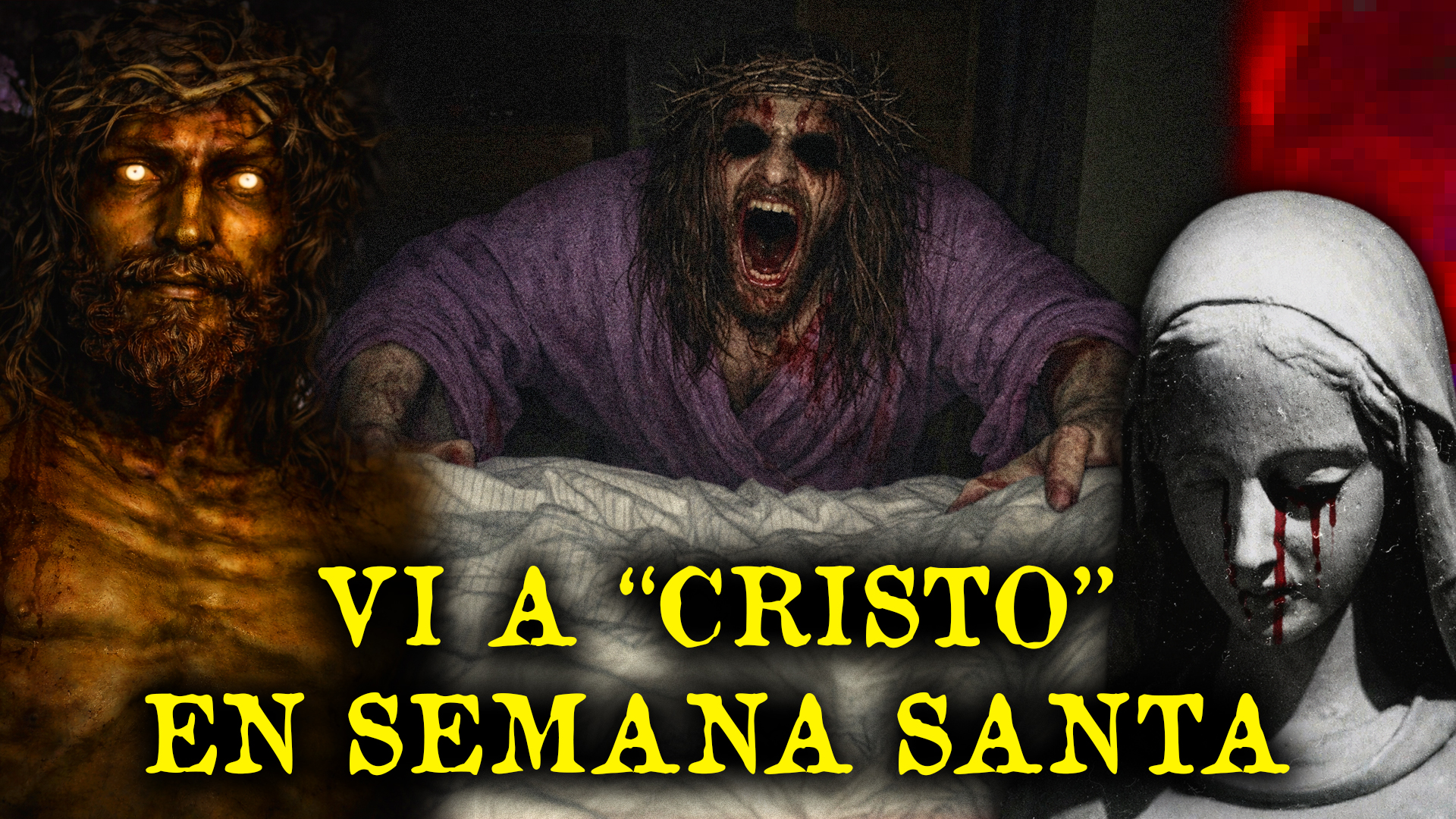 "Vi A CRISTO En Semana Santa" - Relatos Aterradores De Semana Santa