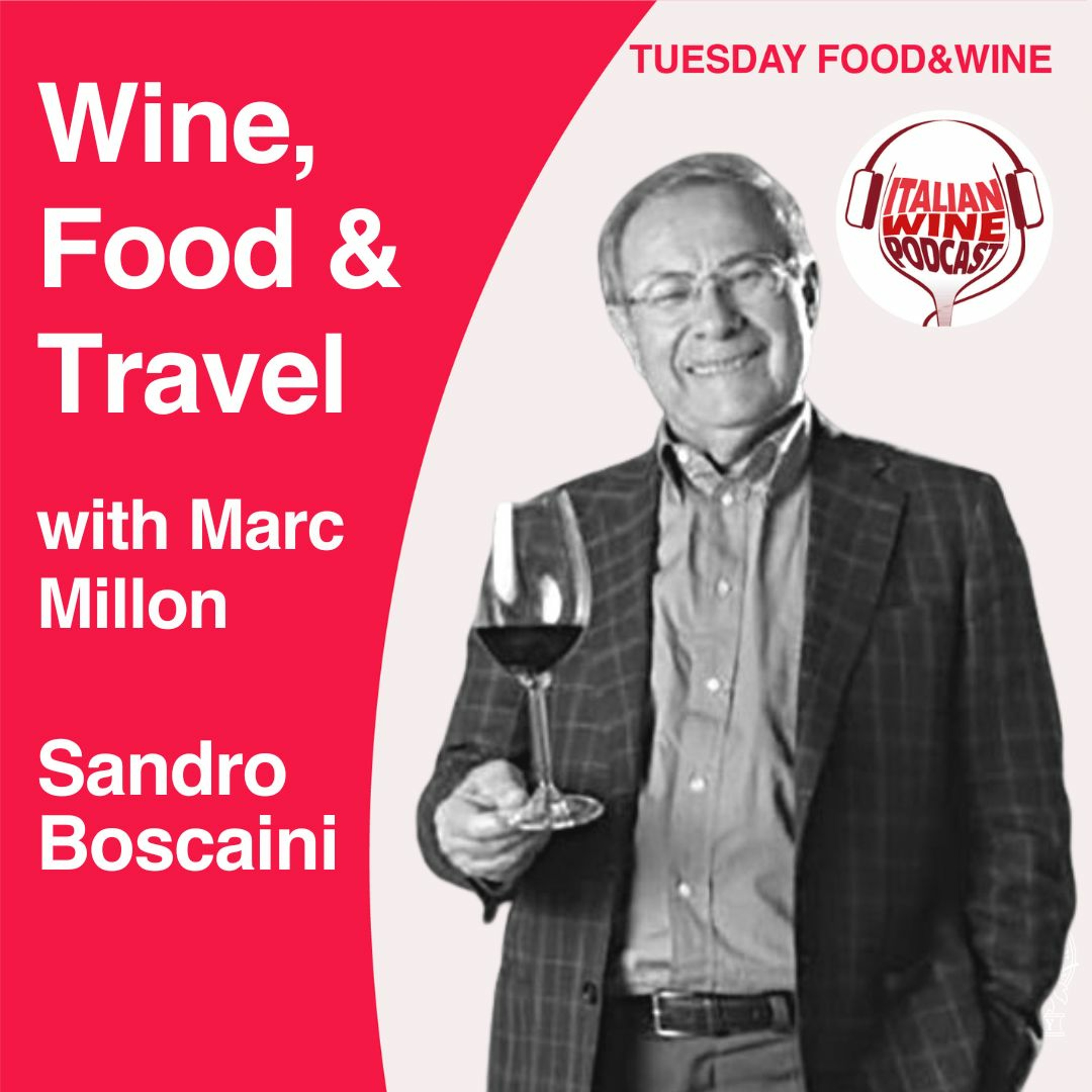 Ep. 1334 Sandro Boscaini | Wine Food & Travel With Marc Millon