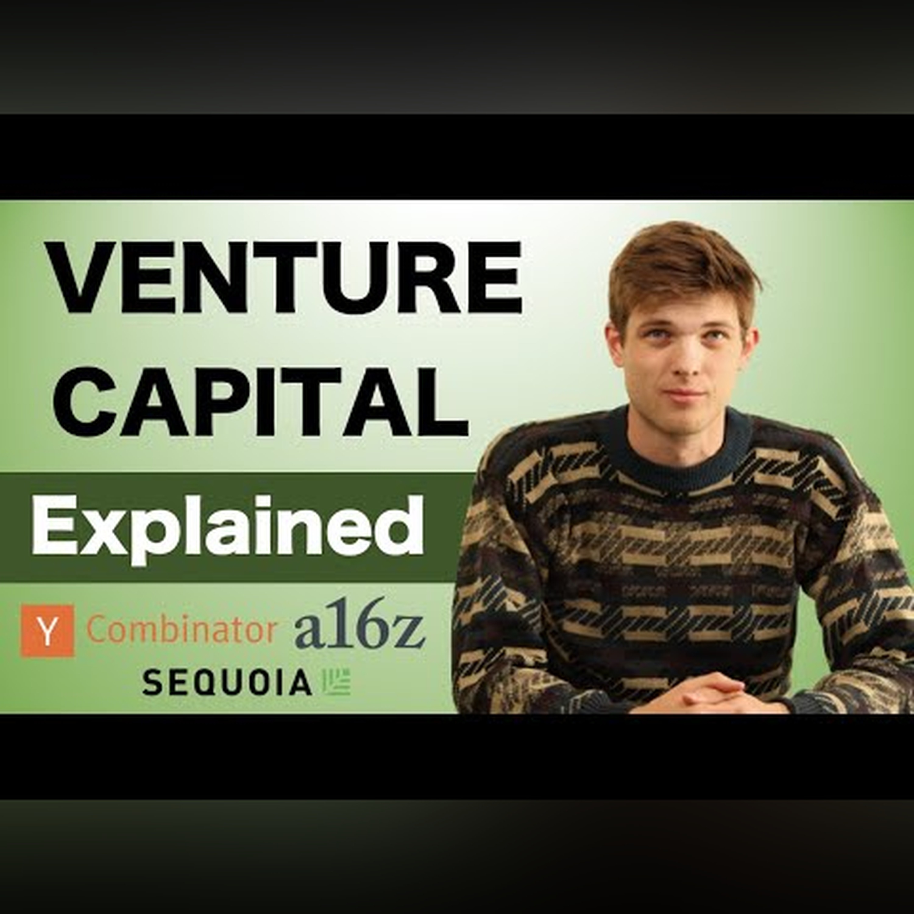 Venture Capital For Beginners (Complete Tutorial) Startup and VC Investing Explained 2023