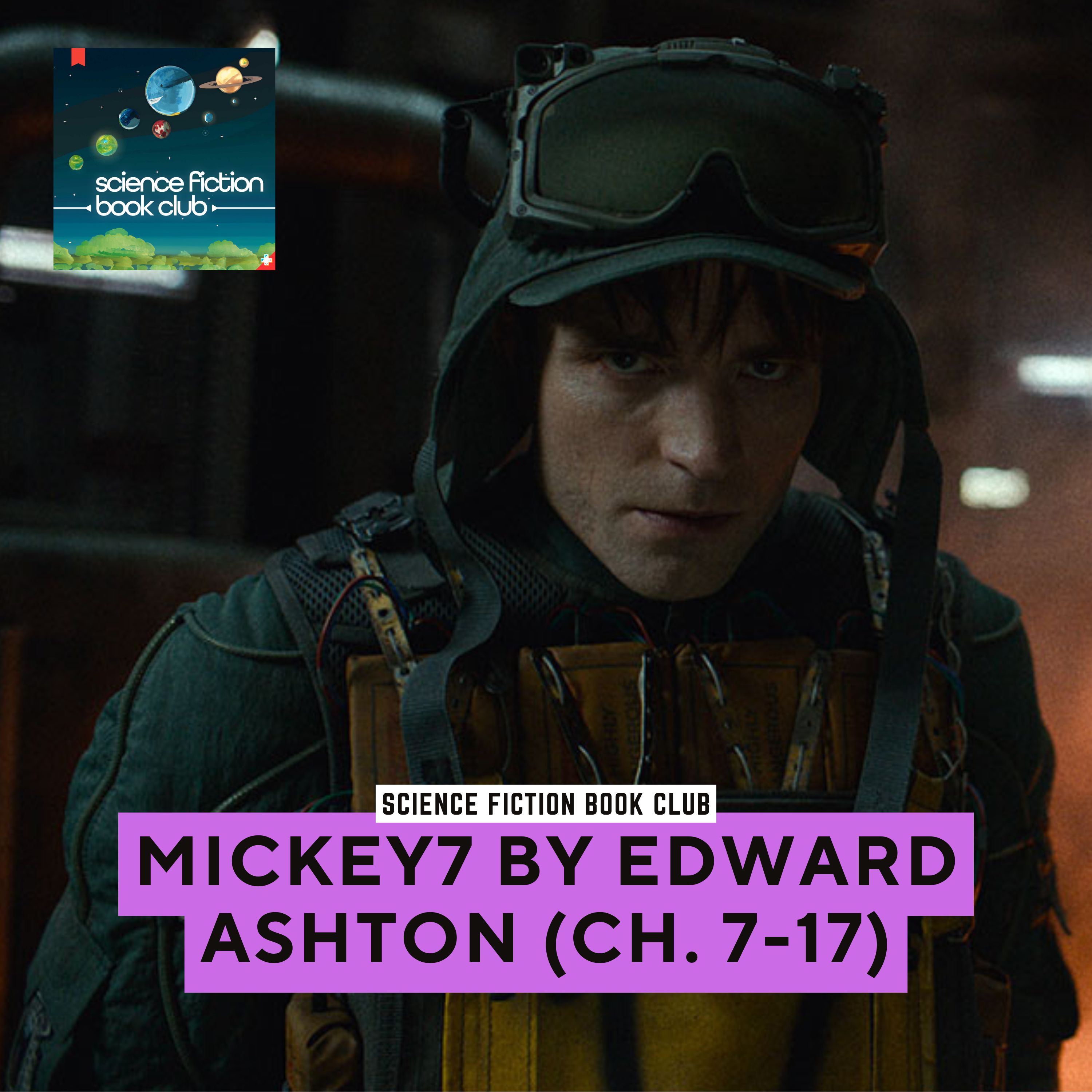 Mickey7 by Edward Ashton I Ch. 7-17 episode artwork