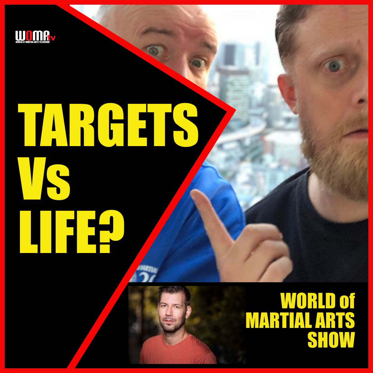 TARGETS Vs LIFE In Martial Arts episode artwork