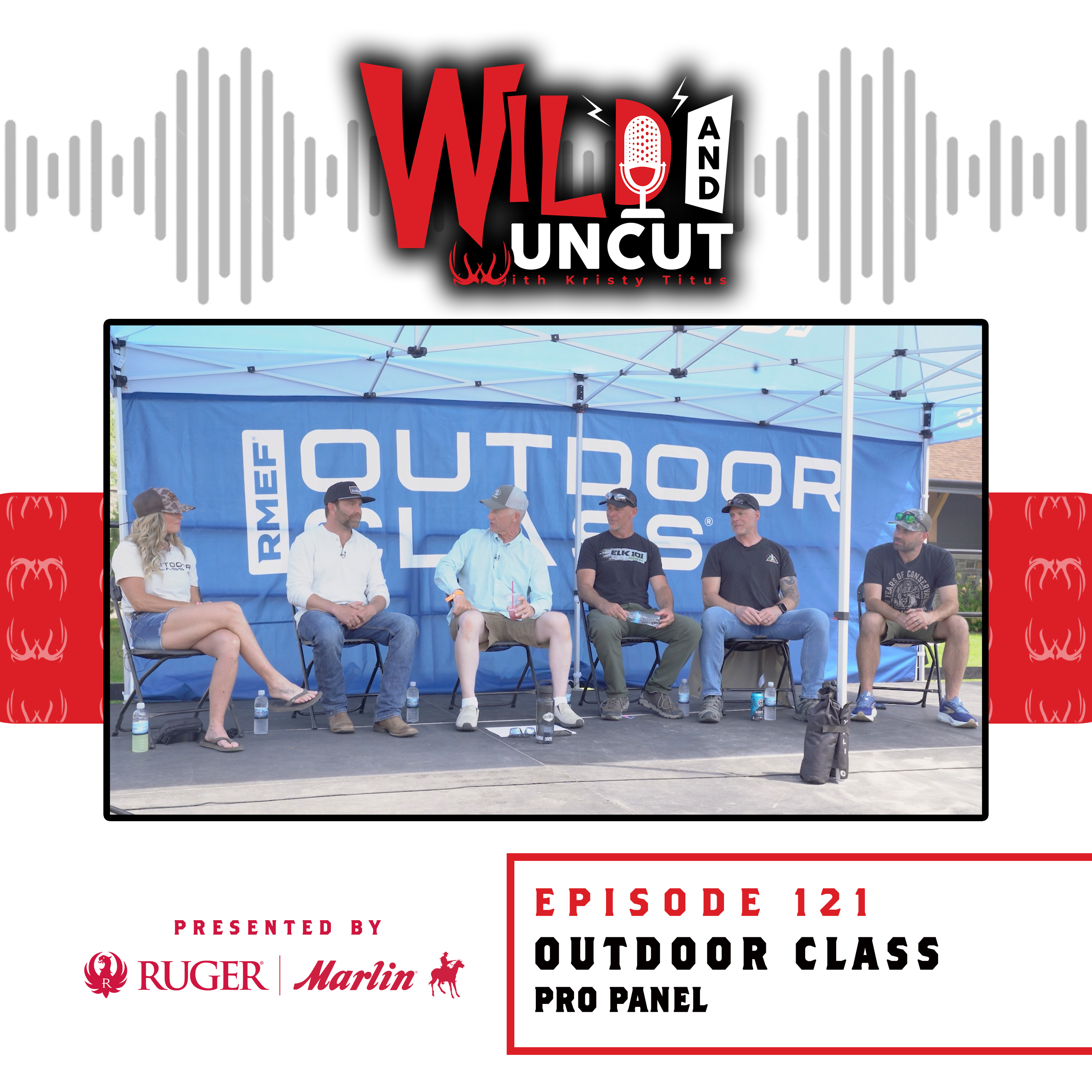 Outdoor Class Pros Panel w/ Kristy Titus, Randy Newberg, Jason Matzinger, John Barlow & Remi Warren  / Wild & Uncut / EP 121
