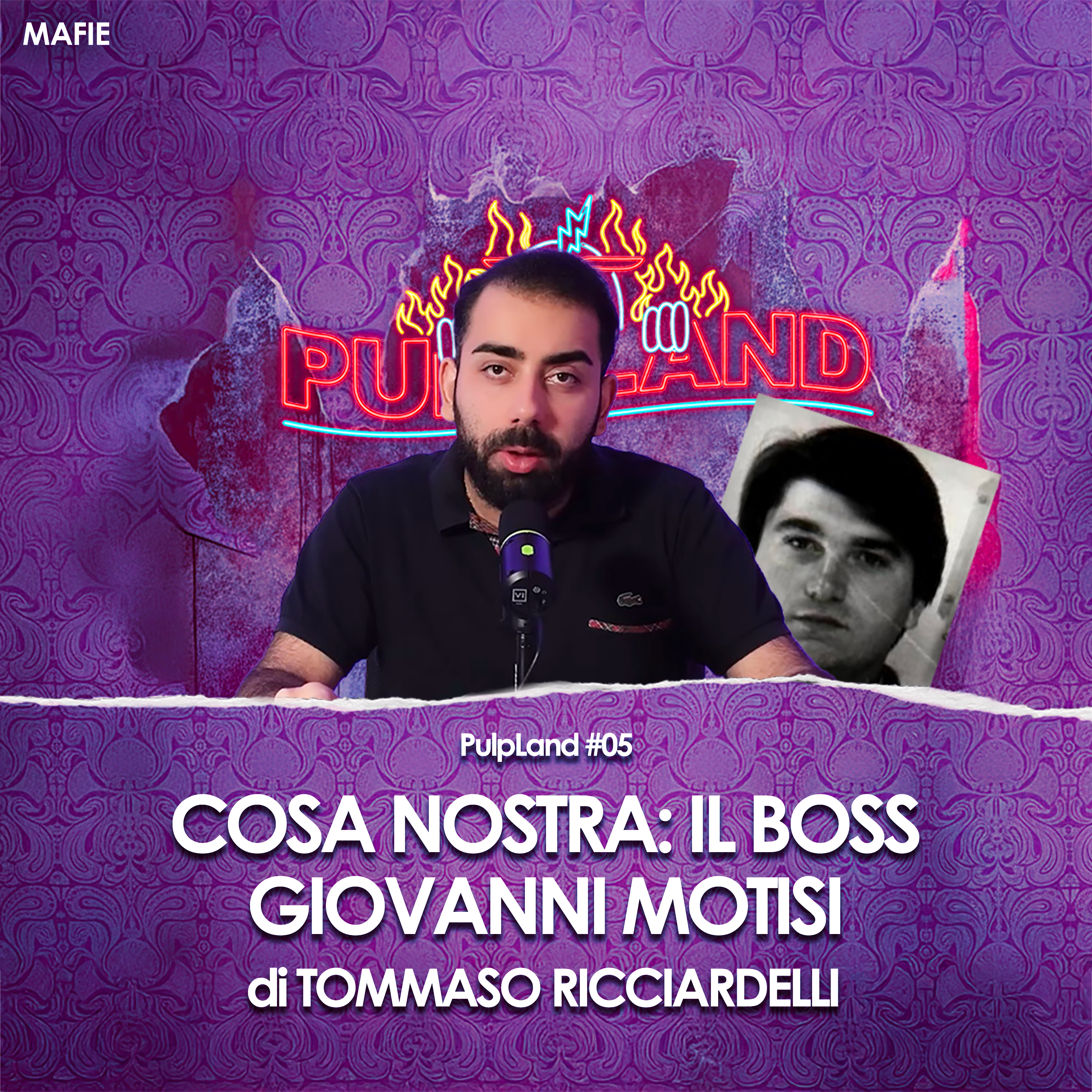 COSA NOSTRA: la storia del Boss GIOVANNI MOTISI. | PulpLand #05