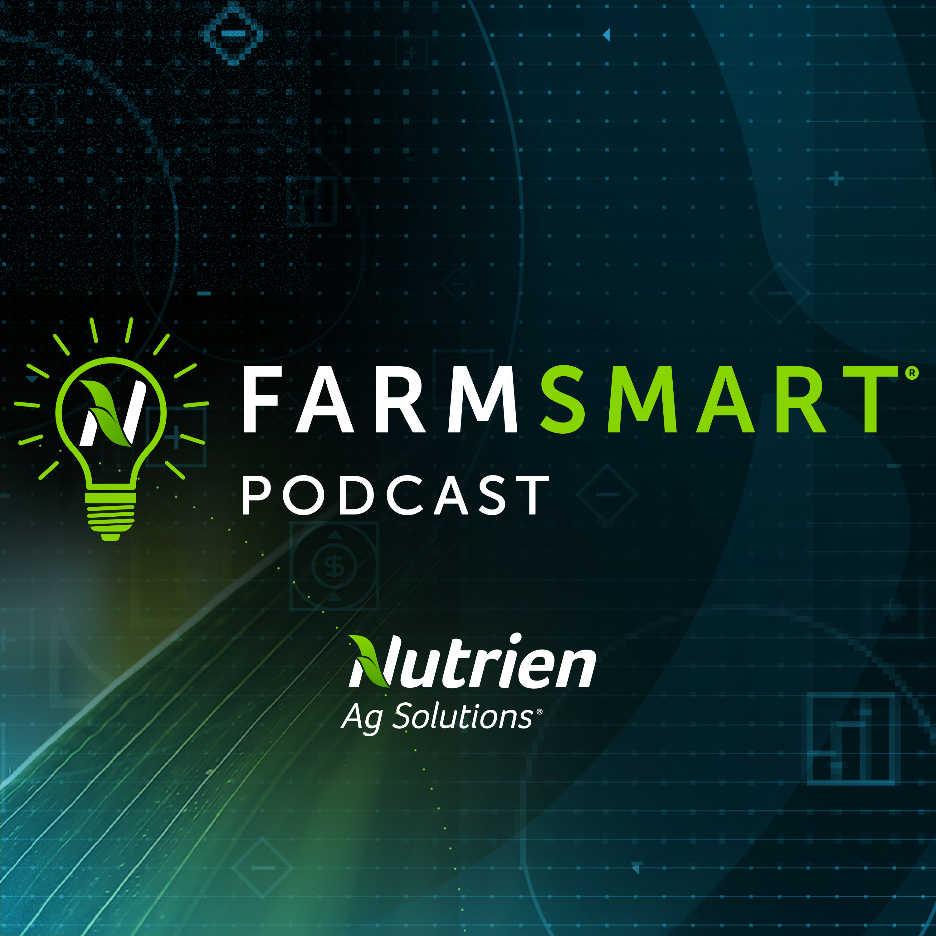 The FARMSMART Podcast, presented by Nutrien Ag Solutions