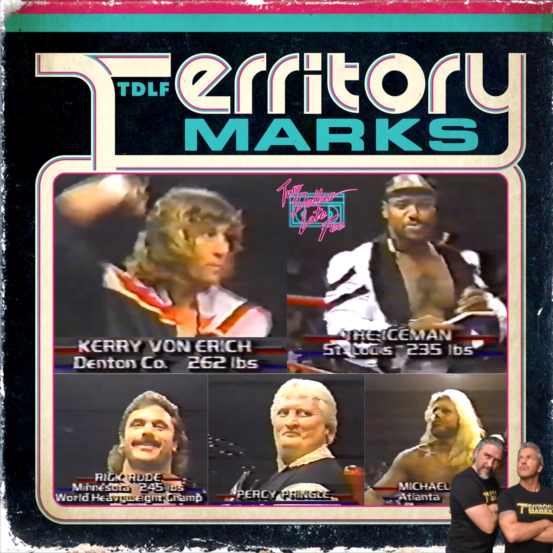 Territory Marks: "Ravishing" Rick Rude & Michael P.S. Hayes vs Kerry Von Erich & "Ice Man" King Parsons "WCCW" episode artwork