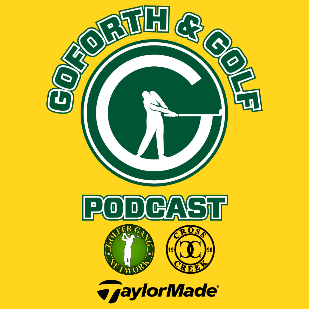 Goforth & Golf Podcast