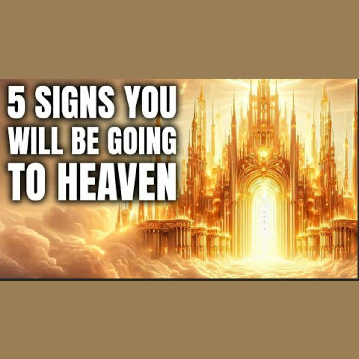 5 Signs You're Destined for Heaven After Death 5 Signs You're Destined for Heaven After Death