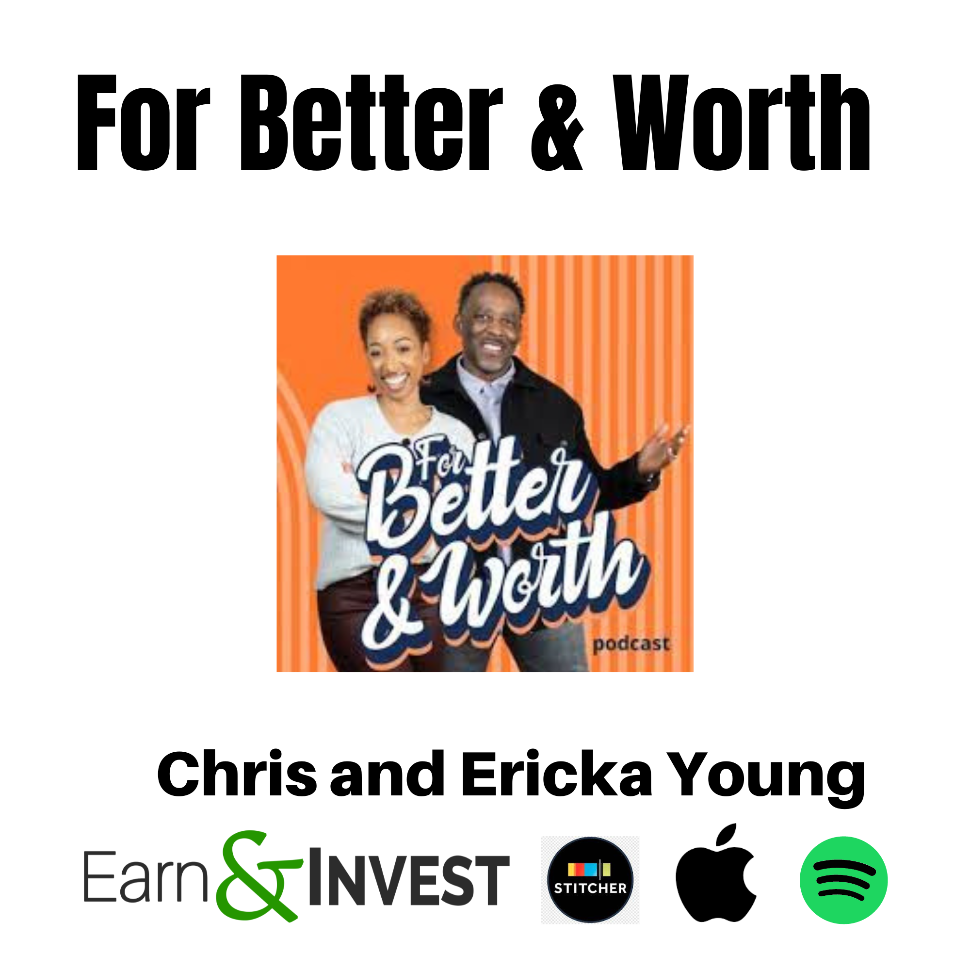 Managing Money For Better and Worth w/ Chris and Ericka Young