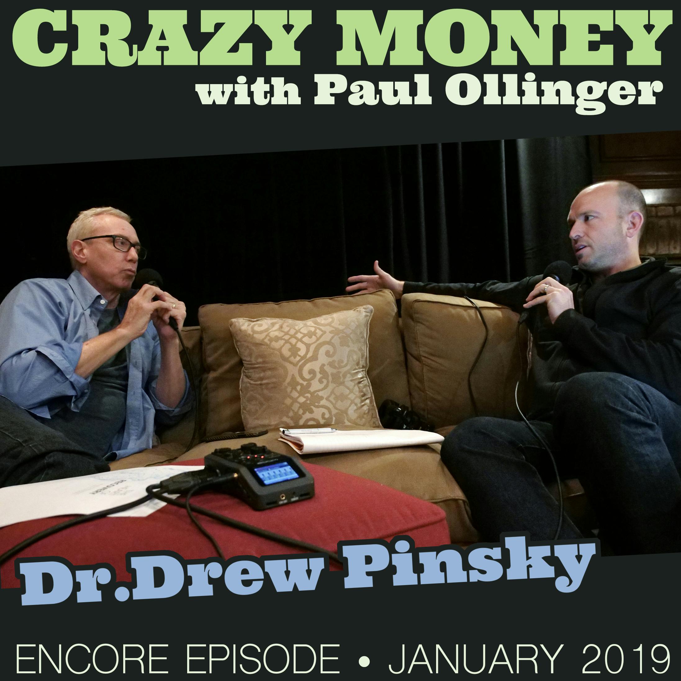 Dr. Drew Pinsky on Careers, Money, and Fame (Encore)