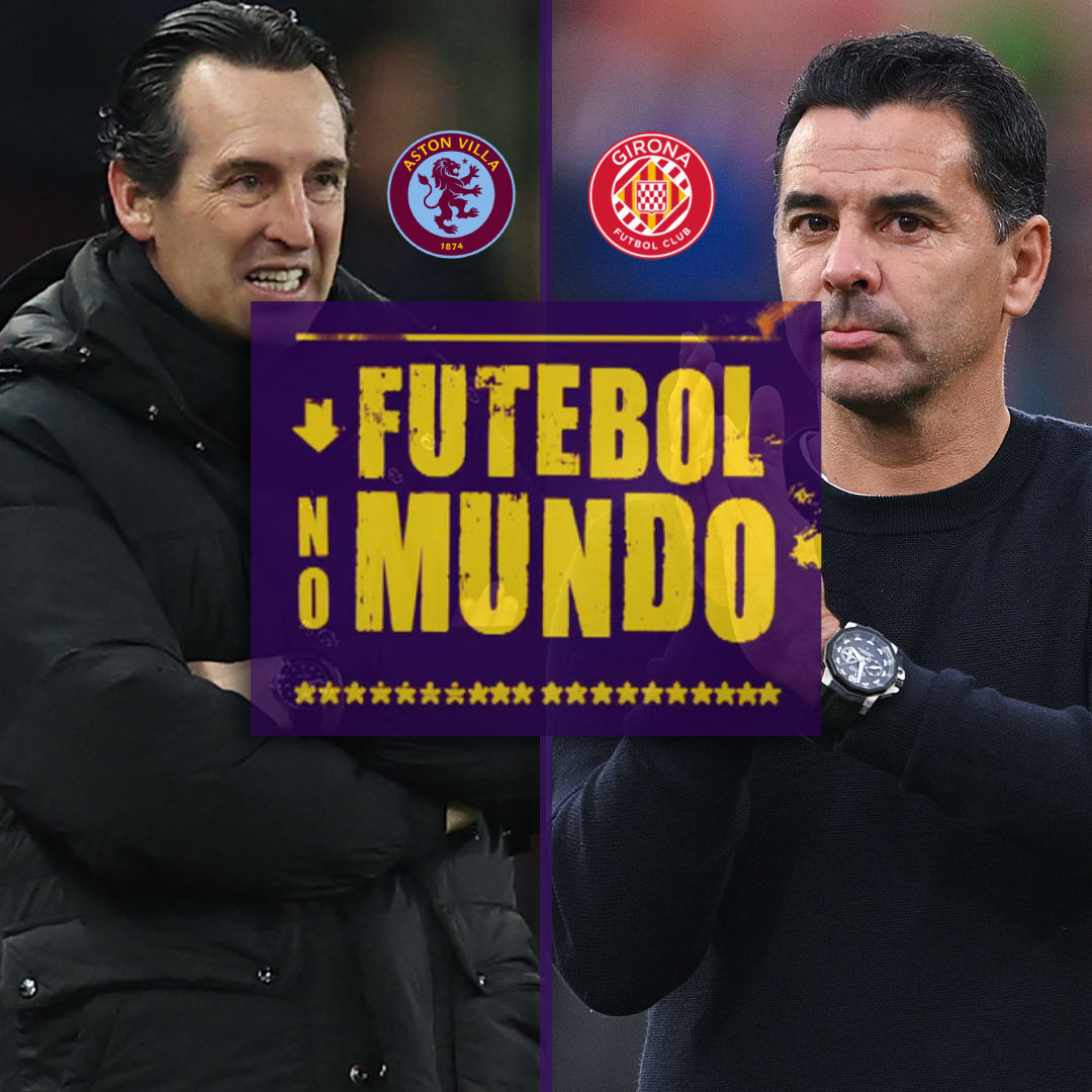 Futebol no Mundo #293: Aston Villa, Girona e Bayer Leverkusen surpreendem na temporada