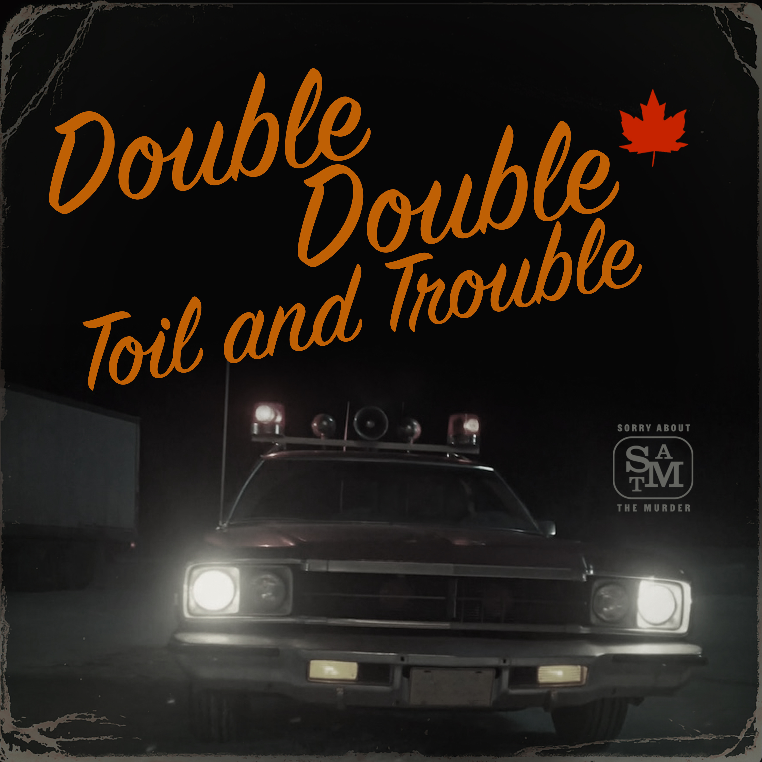Double Double Toil And Trouble: A Hallowe'en Mystery