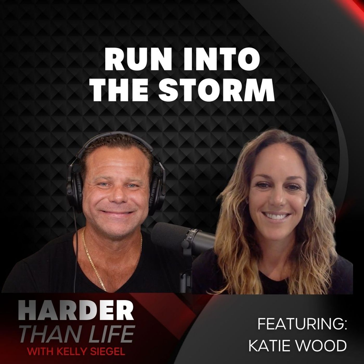 51: Run Into The Storm w/ Katie Wood