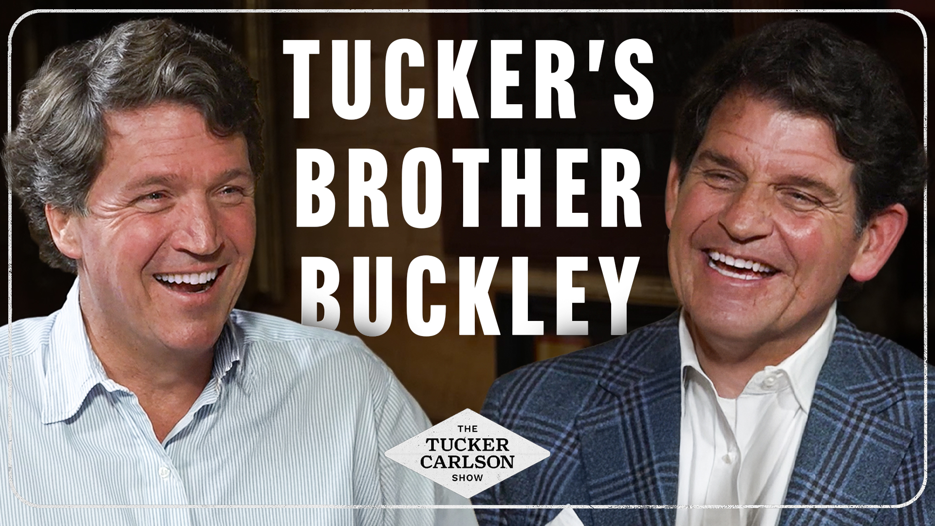 Tucker’s Brother Buckley Carlson on Dogs, Childhood, Nicotine, Frank Luntz and America’s Future