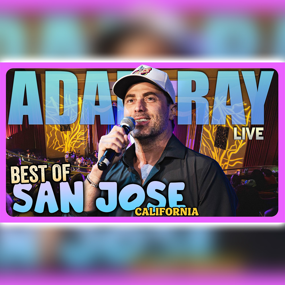 #874 Best of San Jose | Adam Ray Comedy