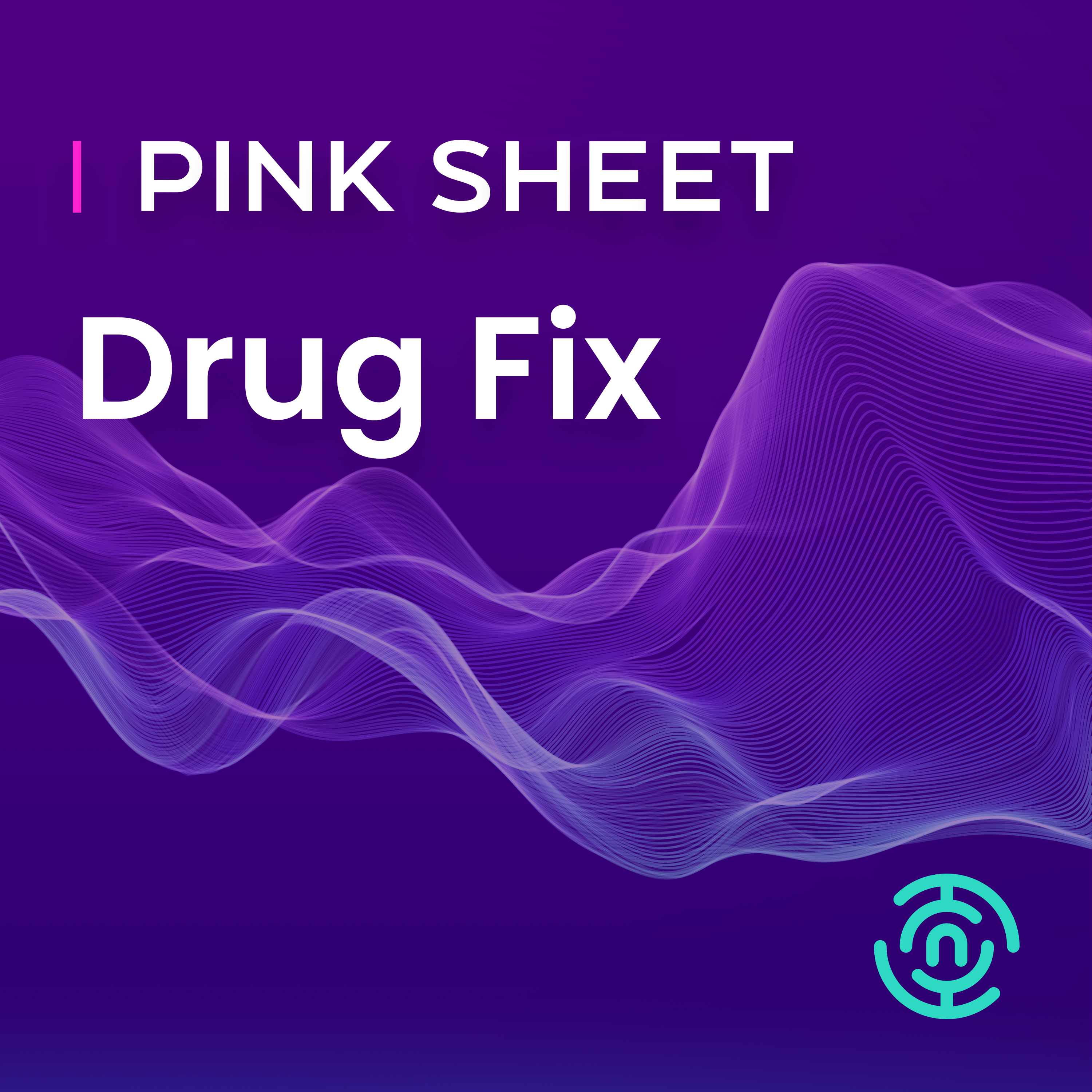 Drug Fix: WuXi vs. the Pentagon, New Advertising Citations, And FDA Explores The Limits Of AI episode artwork