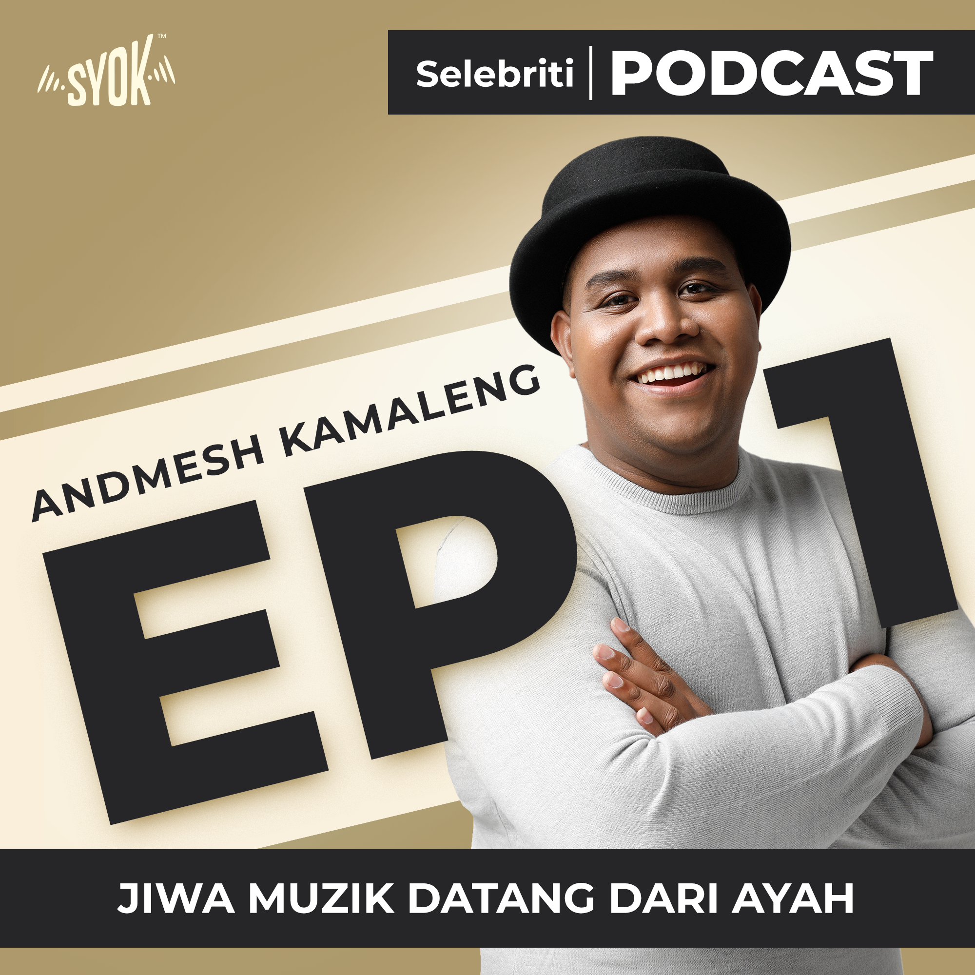 JIWA MUZIK DATANG DARI AYAH | Selebriti Podcast Andmesh Kamaleng EP1