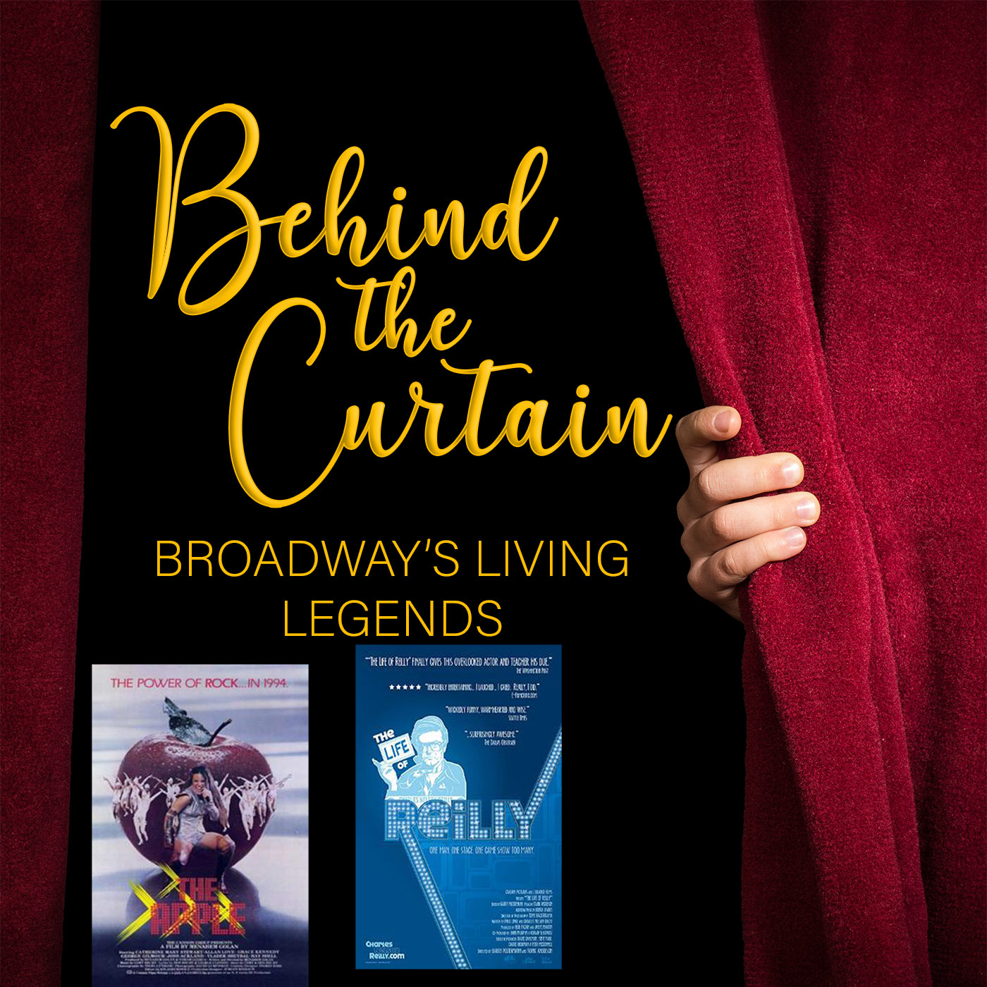 BEHIND THE CURTAIN: BROADWAY\'S LIVING LEGENDS » Podcast