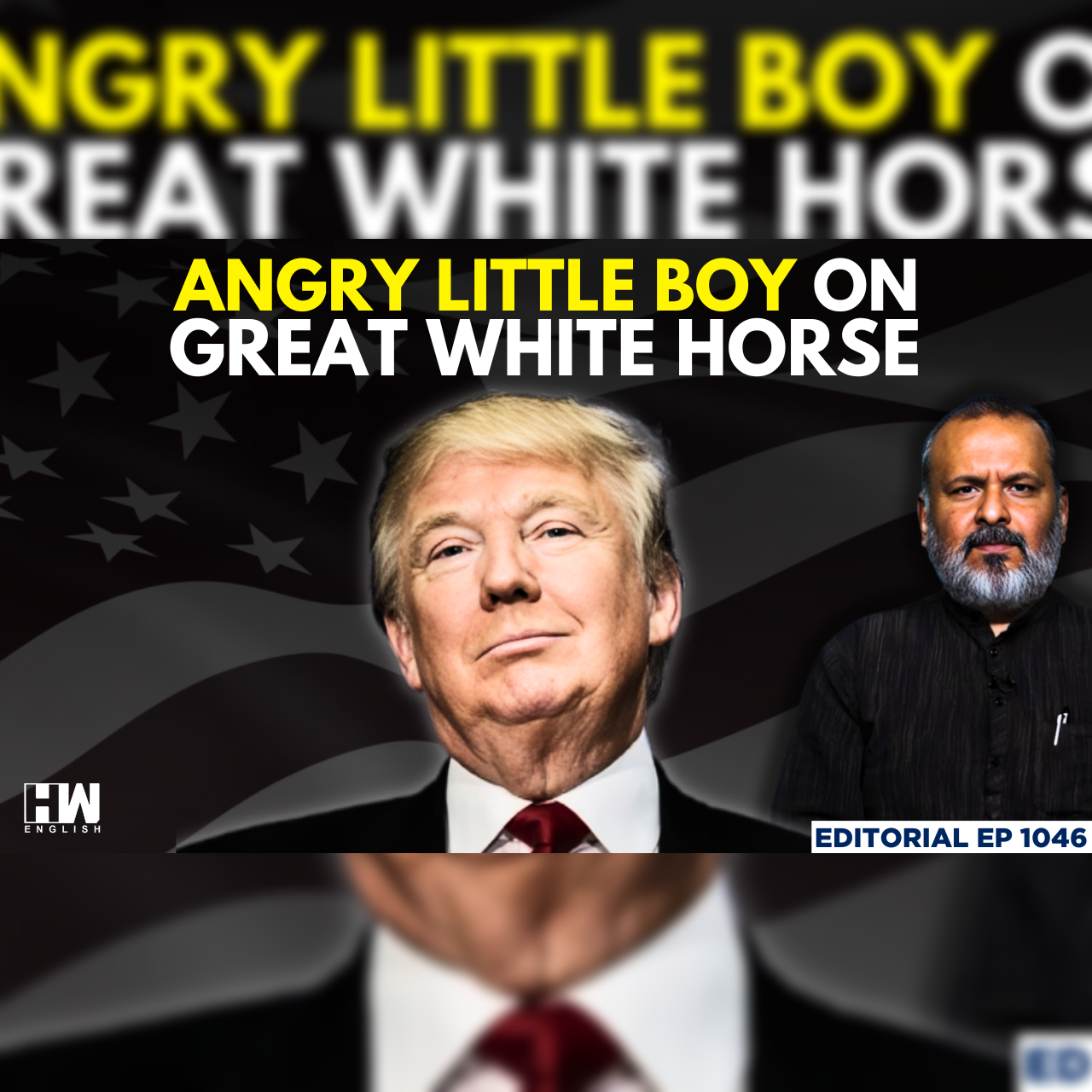 Editorial with Sujit Nair | Does Trump feel Godlike ??? : NYT Elaborates | Donald Trump episode artwork