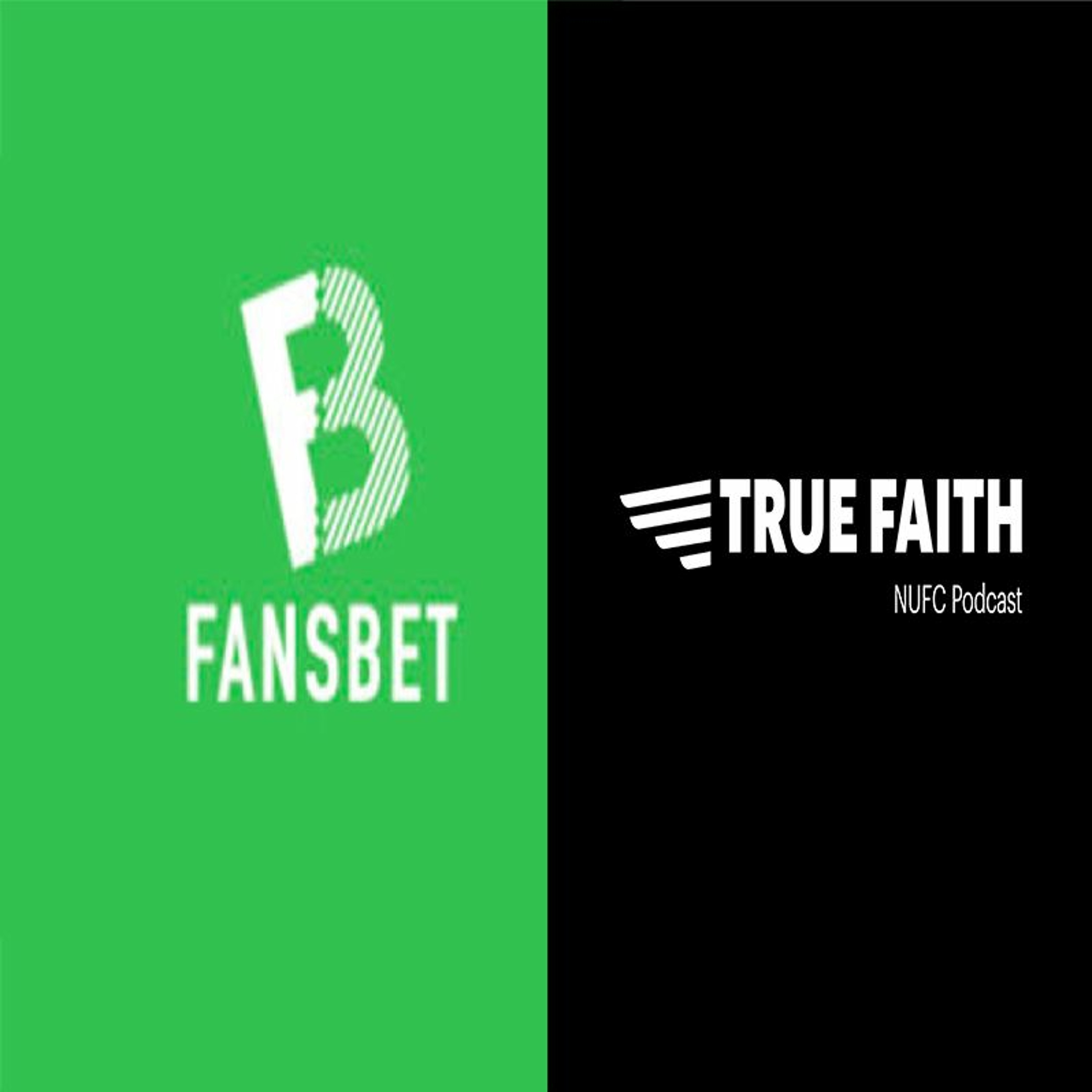 Podcast: true faith and Fansbet - Loyalty Wins