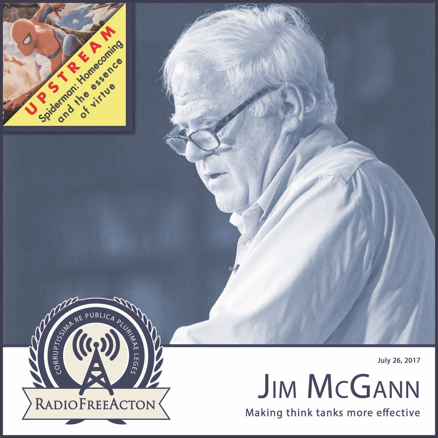 Jim McGann on the world of think tanks; Upstream on Spiderman: Homecoming