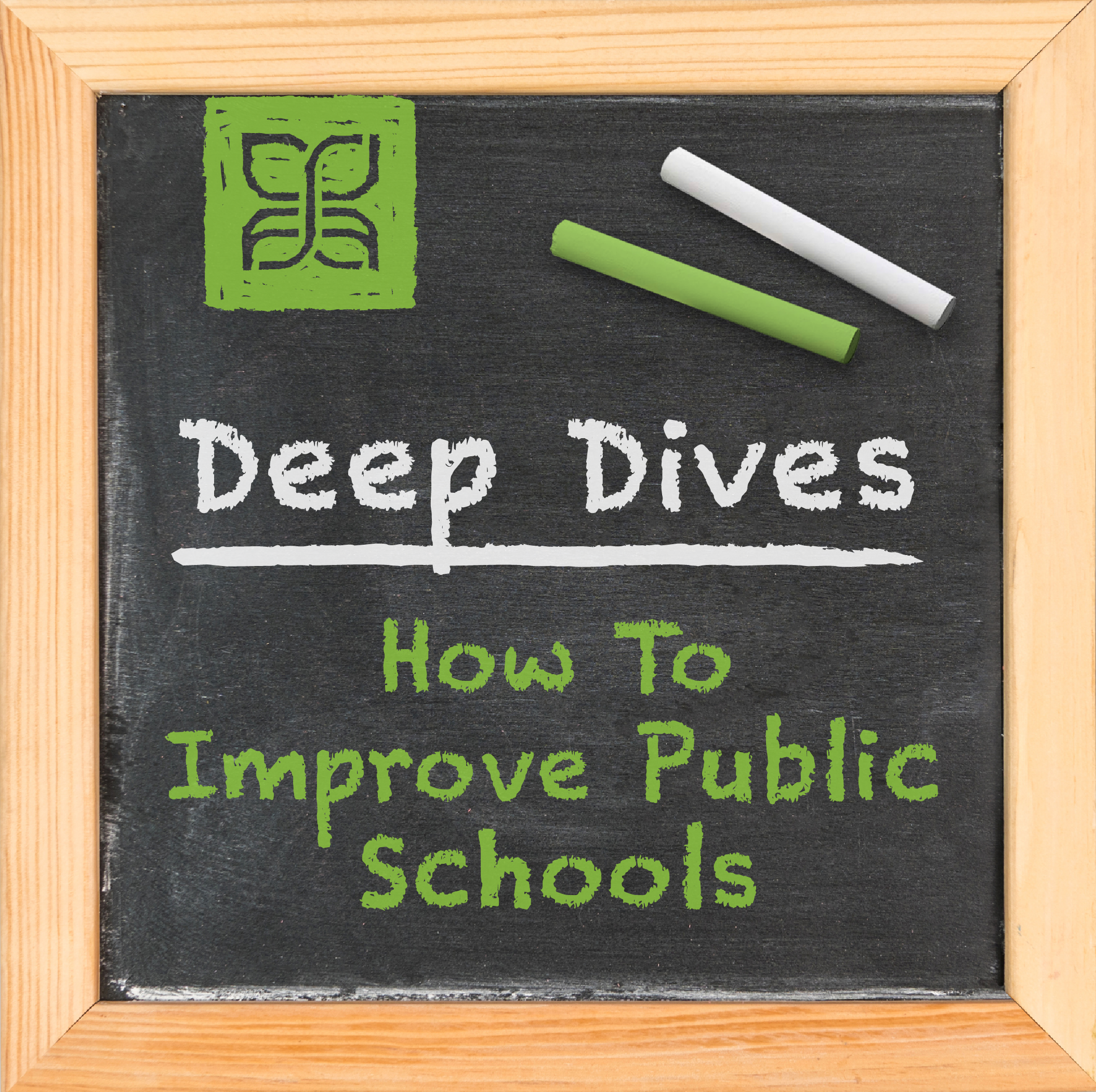 Deep Dives: How To Improve Public Schools episode artwork