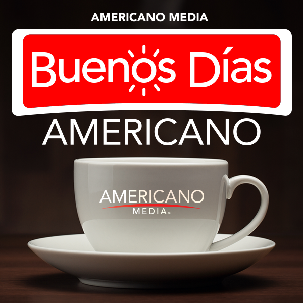Buenos días Americano