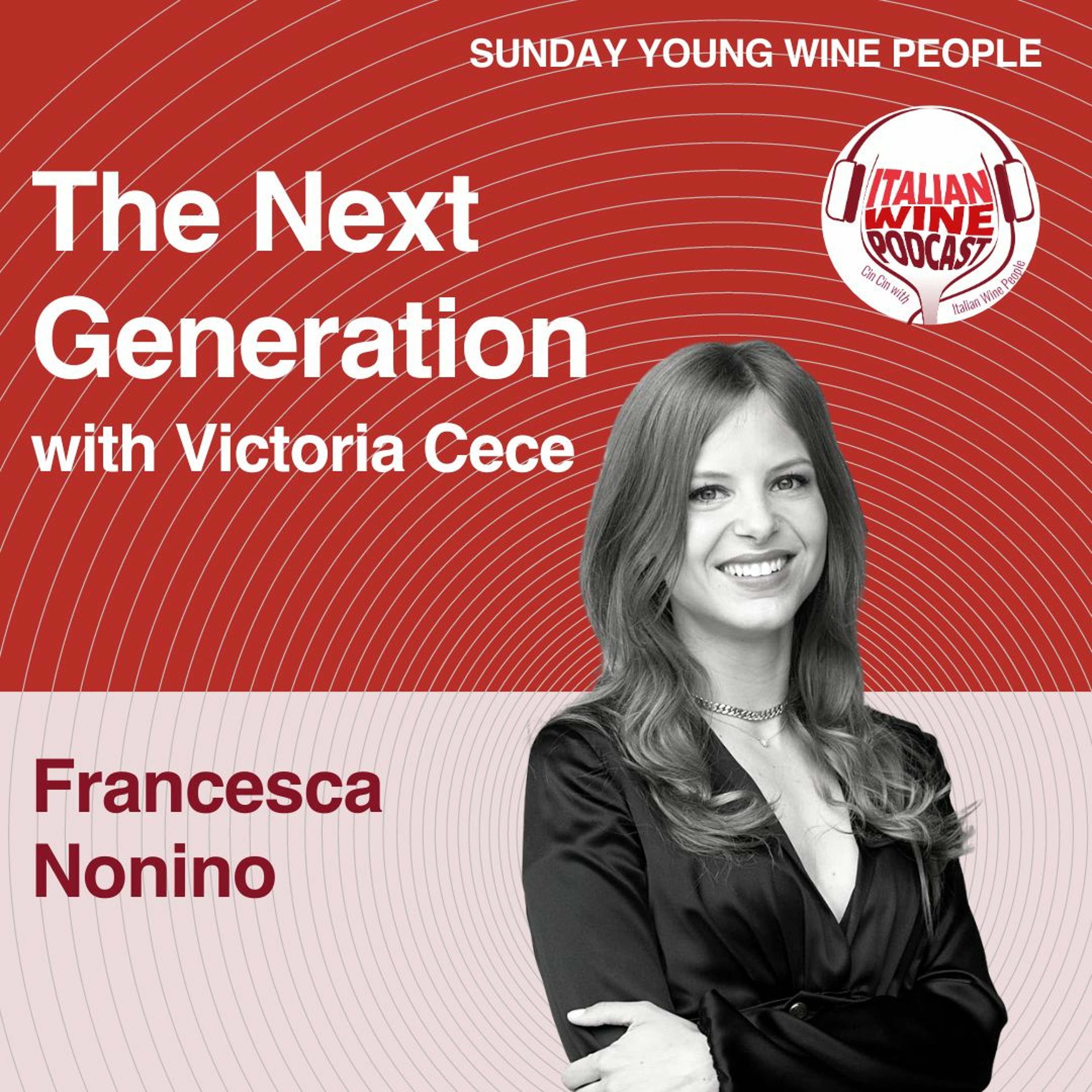 Ep. 1332 Francesca Nonino | The Next Generation