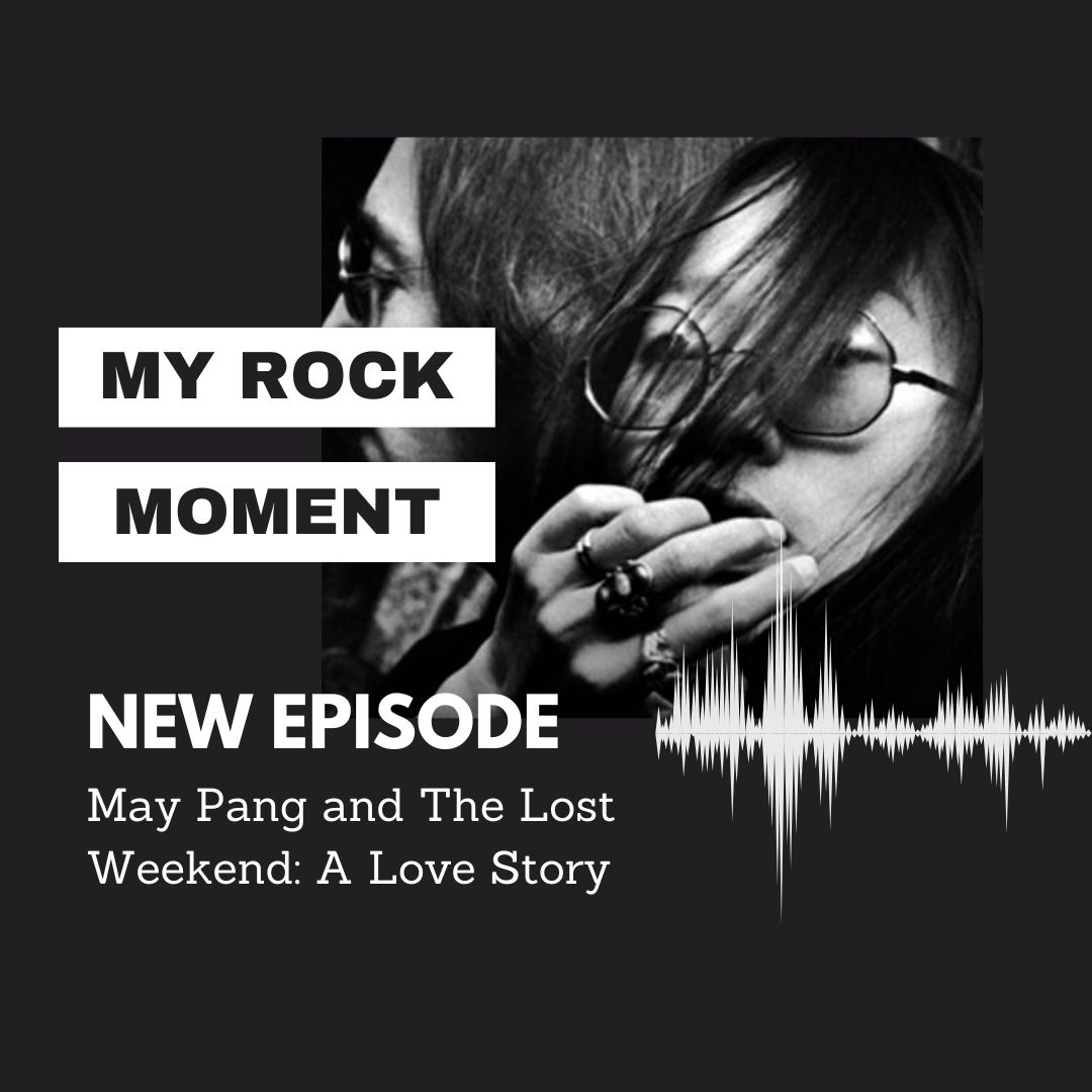 May Pang and The Lost Weekend: A Love Story