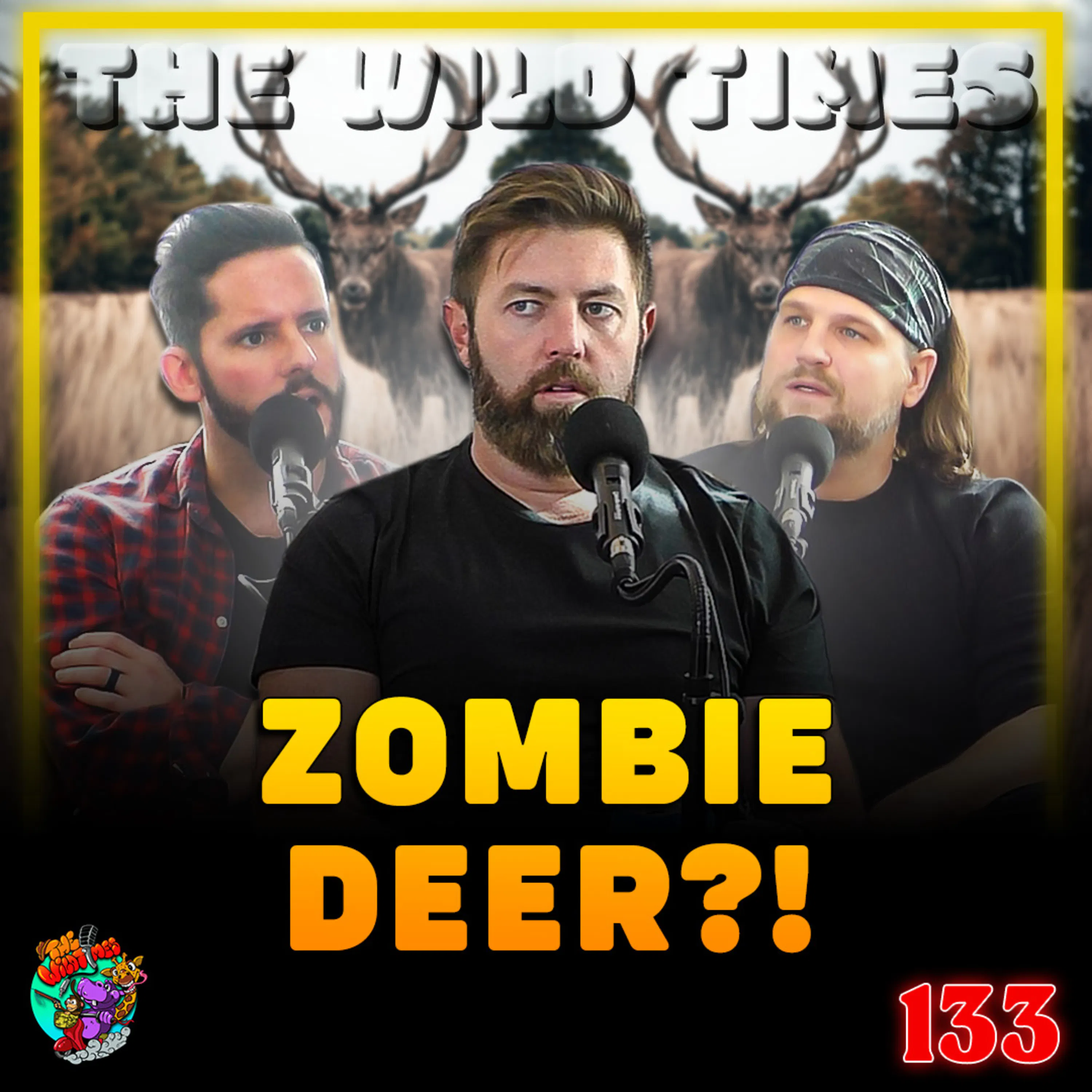 Should You Be Worried About Zombie Deer? - The Wild Times Ep. 133 episode artwork