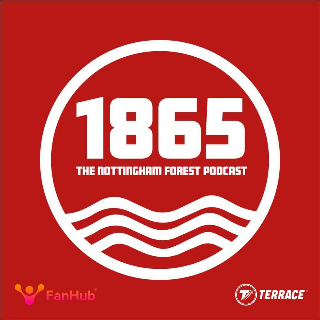 1865: The Nottingham Forest Podcast