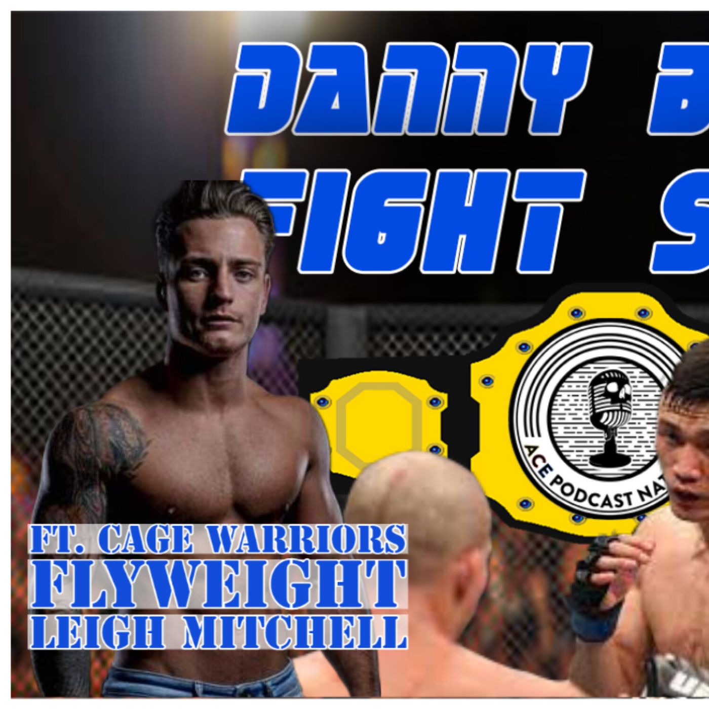 Danny Batten Fight Show