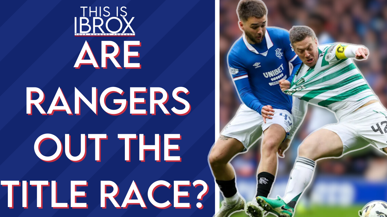 Are Rangers Out The Title Race? episode artwork