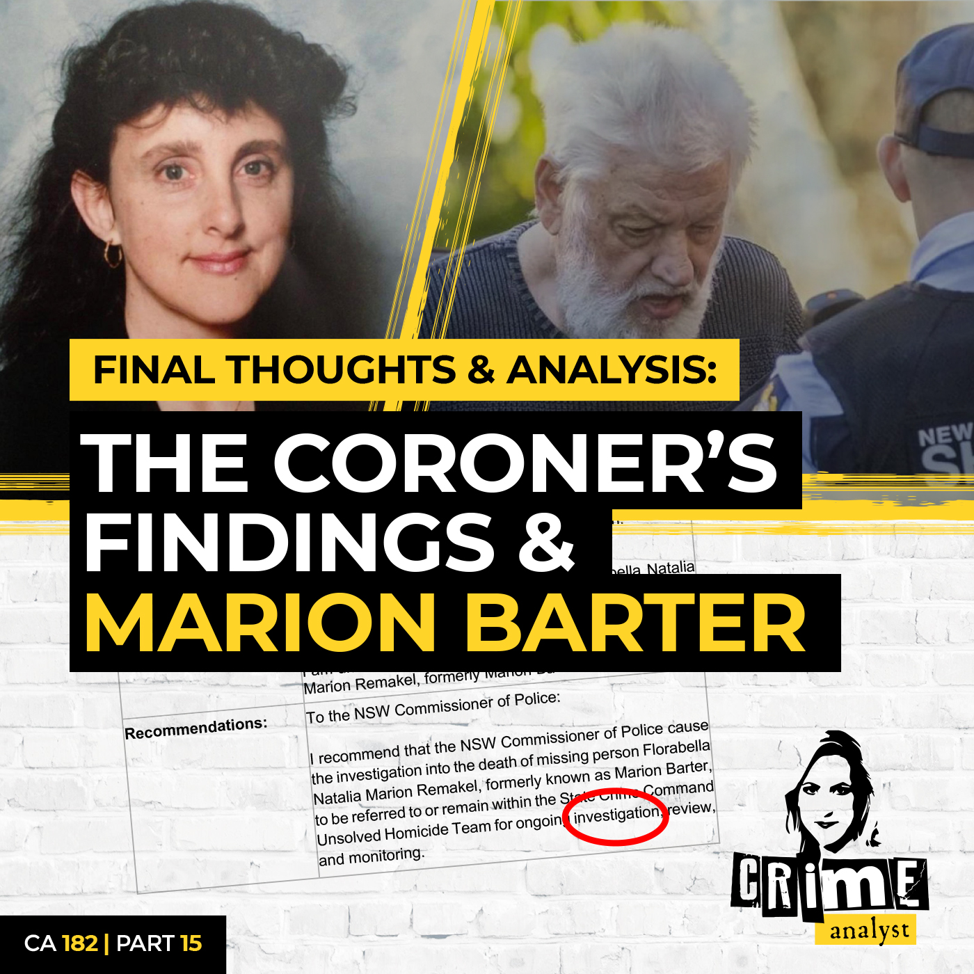 Ep 182: Final Thoughts & Analysis: The Coroner’s Findings and Marion Barter, Part 15