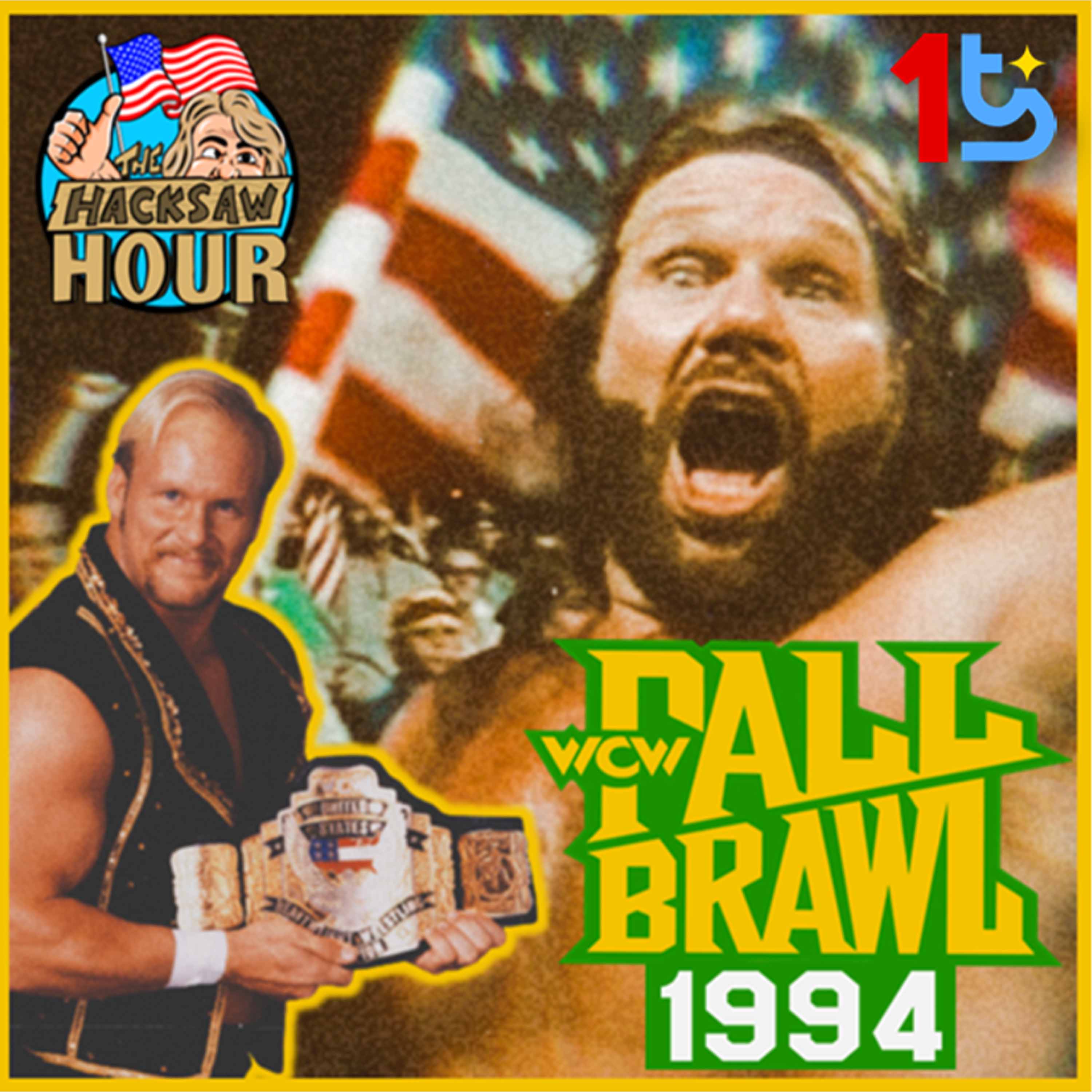 Episode 69: The Hacksaw Hour - Fall Brawl 1994 episode artwork