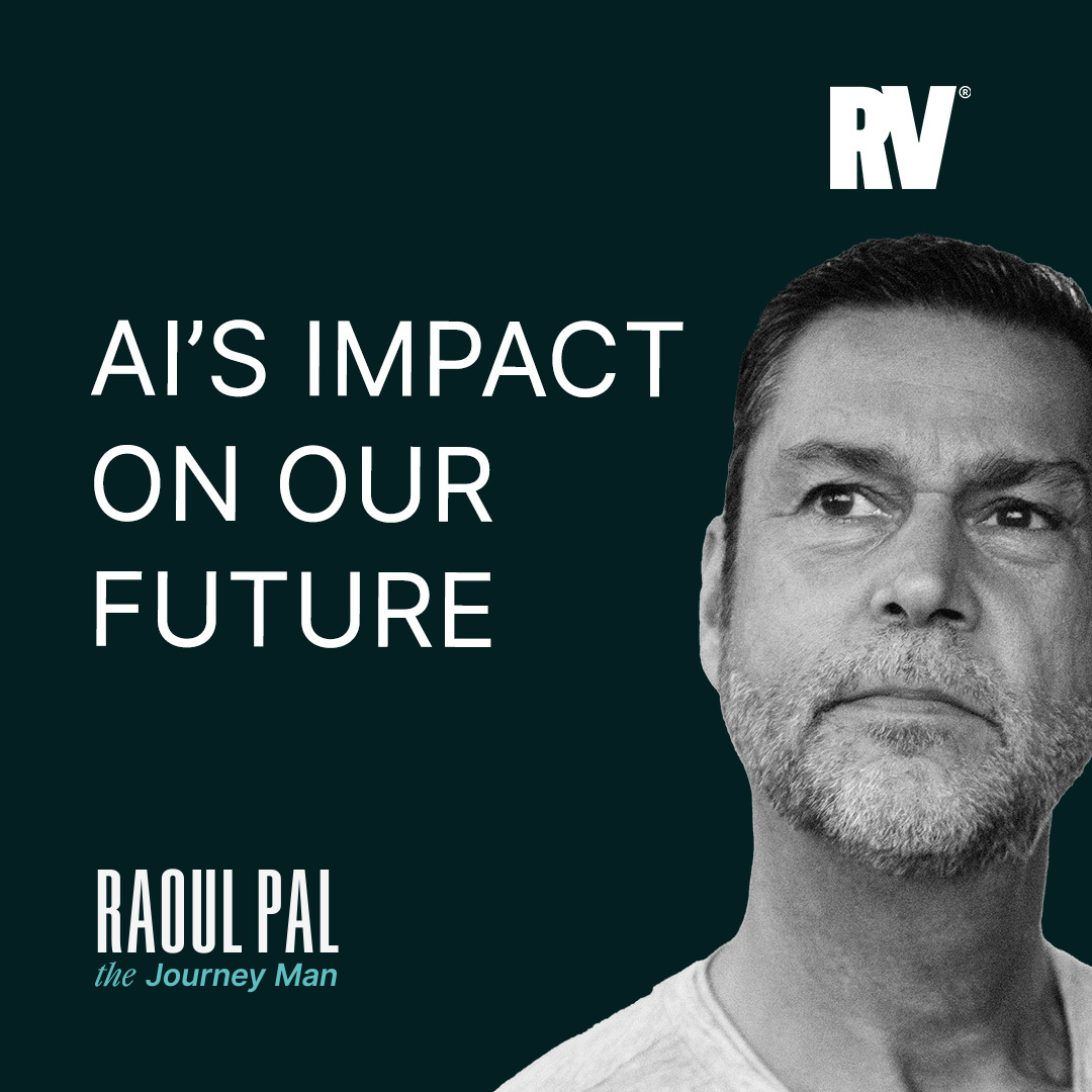 The Future of Work: Raoul Pal on AI, Crypto, & the Great Resignation