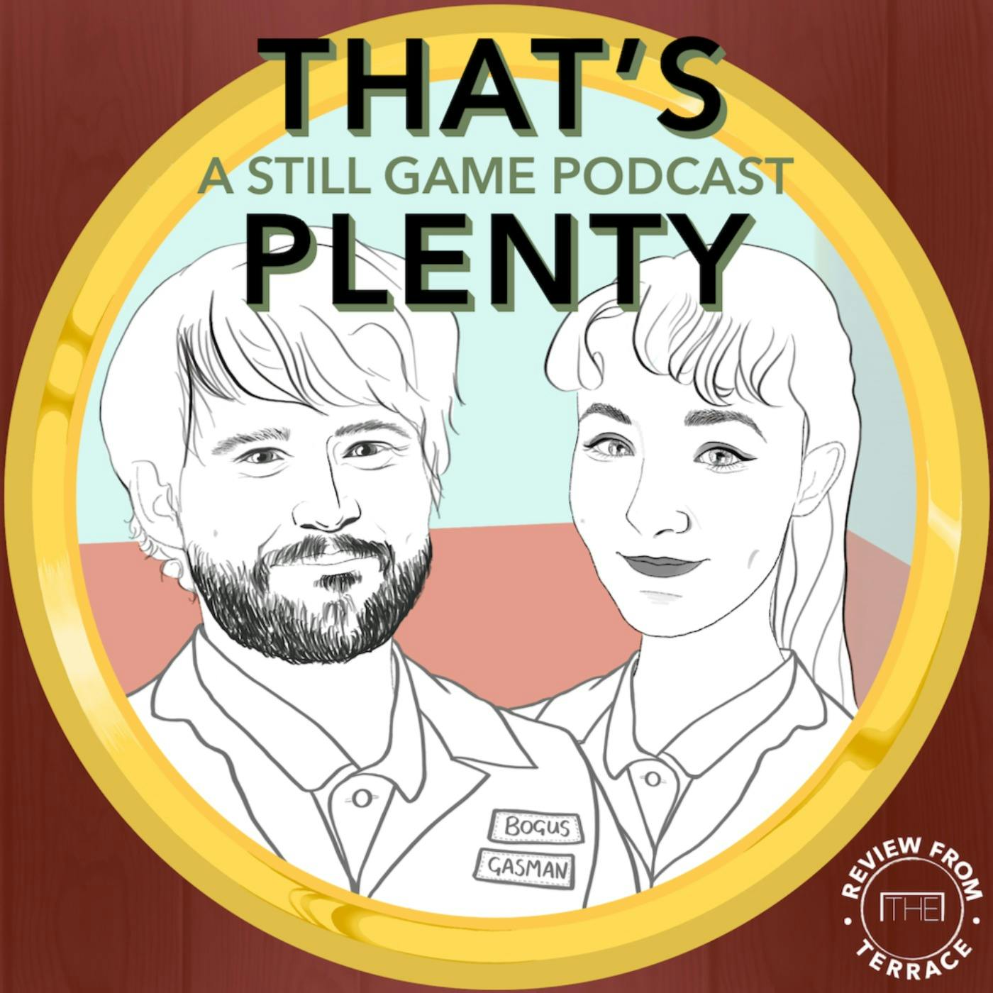 That's Plenty: A Still Game Podcast (episode 6: Scones)