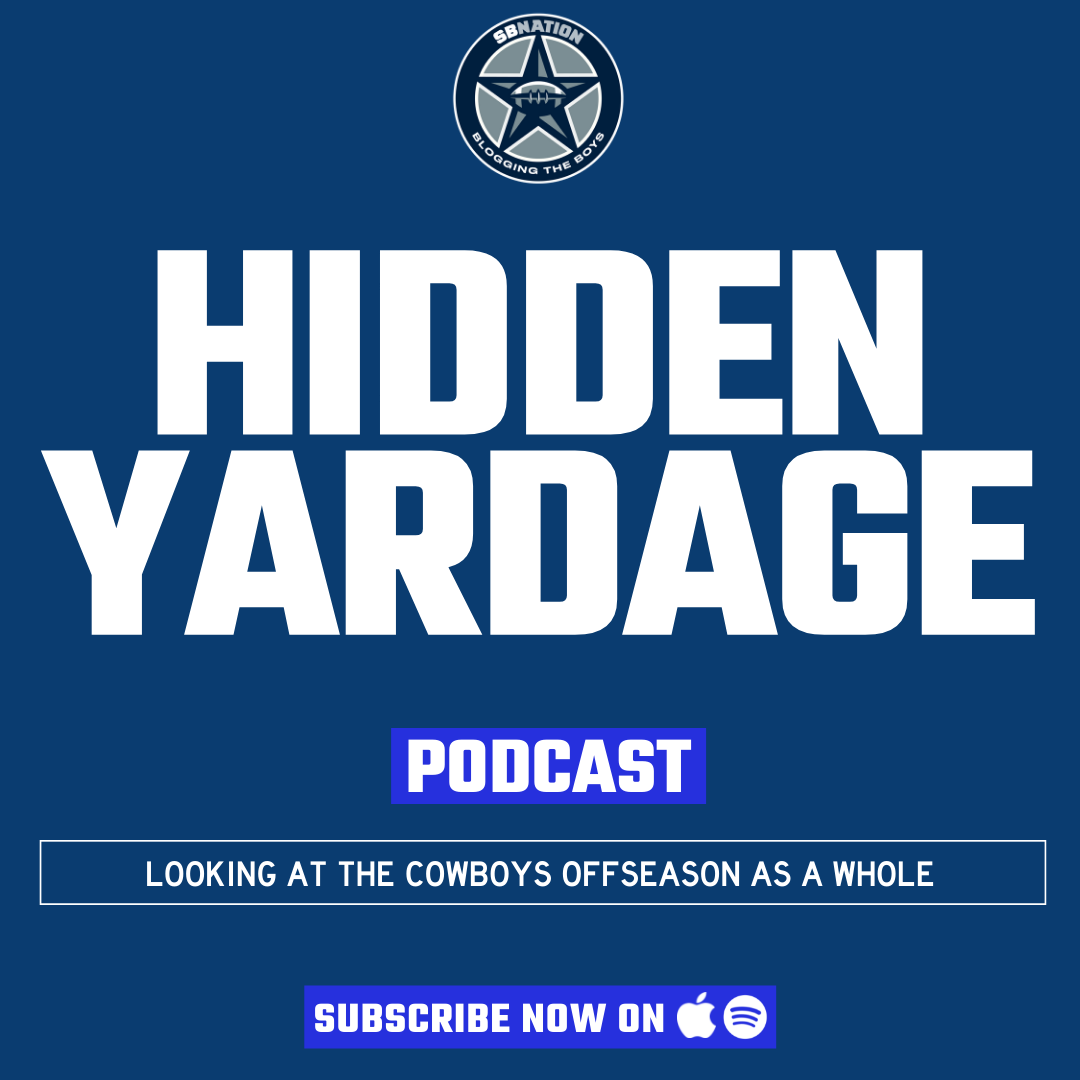 Hidden Yardage: Looking at the Cowboys offseason as a whole